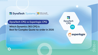 DynaTech CPQ vs Experlogix CPQ: Which Dynamics 365 CPQ Is Best for Complex Quote-to-Order in 2026?