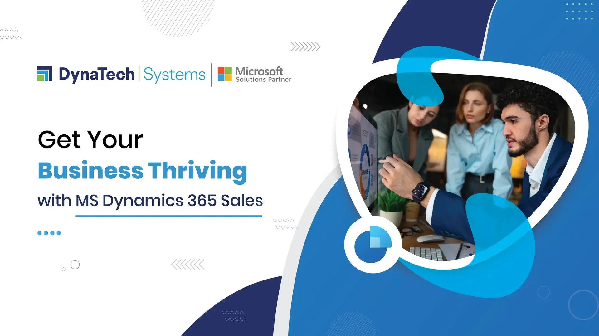 Get Your Business Thriving with MS Dynamics 365 Sales