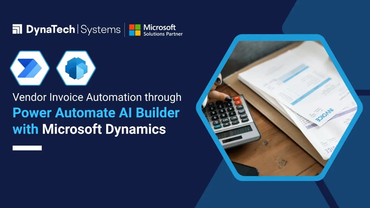 Vendor Invoice Automation through Power Automate AI Builder with Microsoft Dynamics