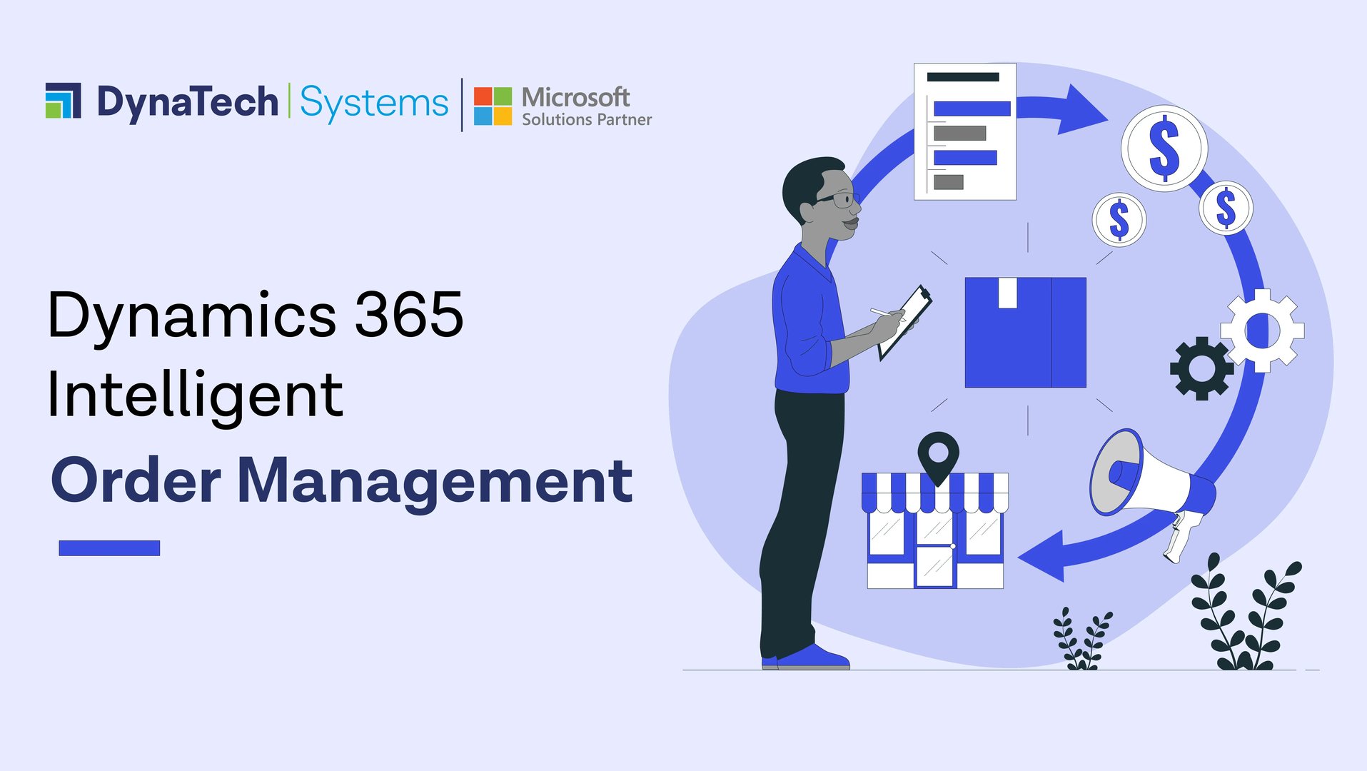 Dynamics 365 Intelligent Order Management and Its Benefits