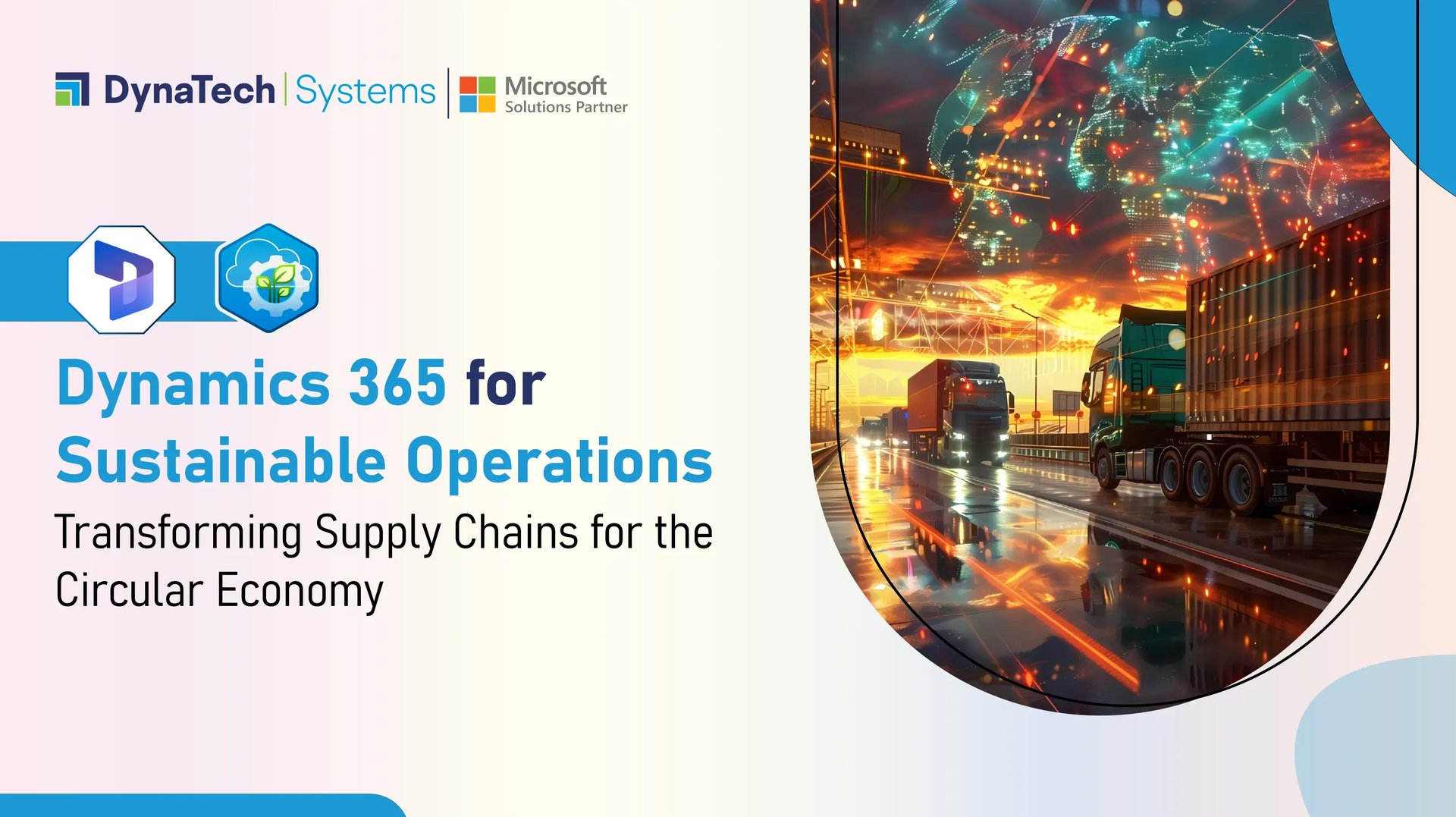 Dynamics 365 for Sustainable Operations: Transforming Supply Chains for the Circular Economy