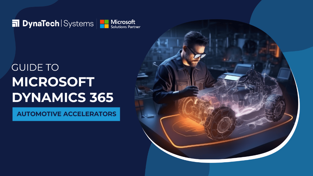 Guide to Microsoft Dynamics 365 Automotive Accelerators