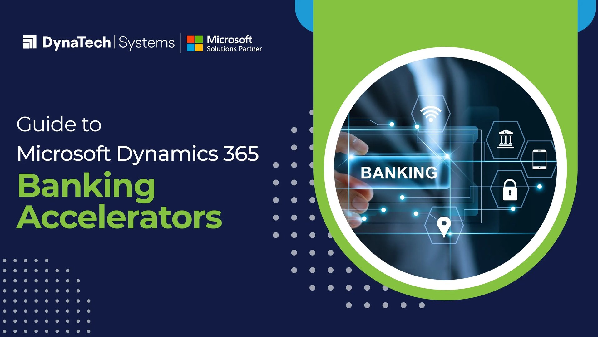 Guide to Microsoft Dynamics 365 Banking Accelerators