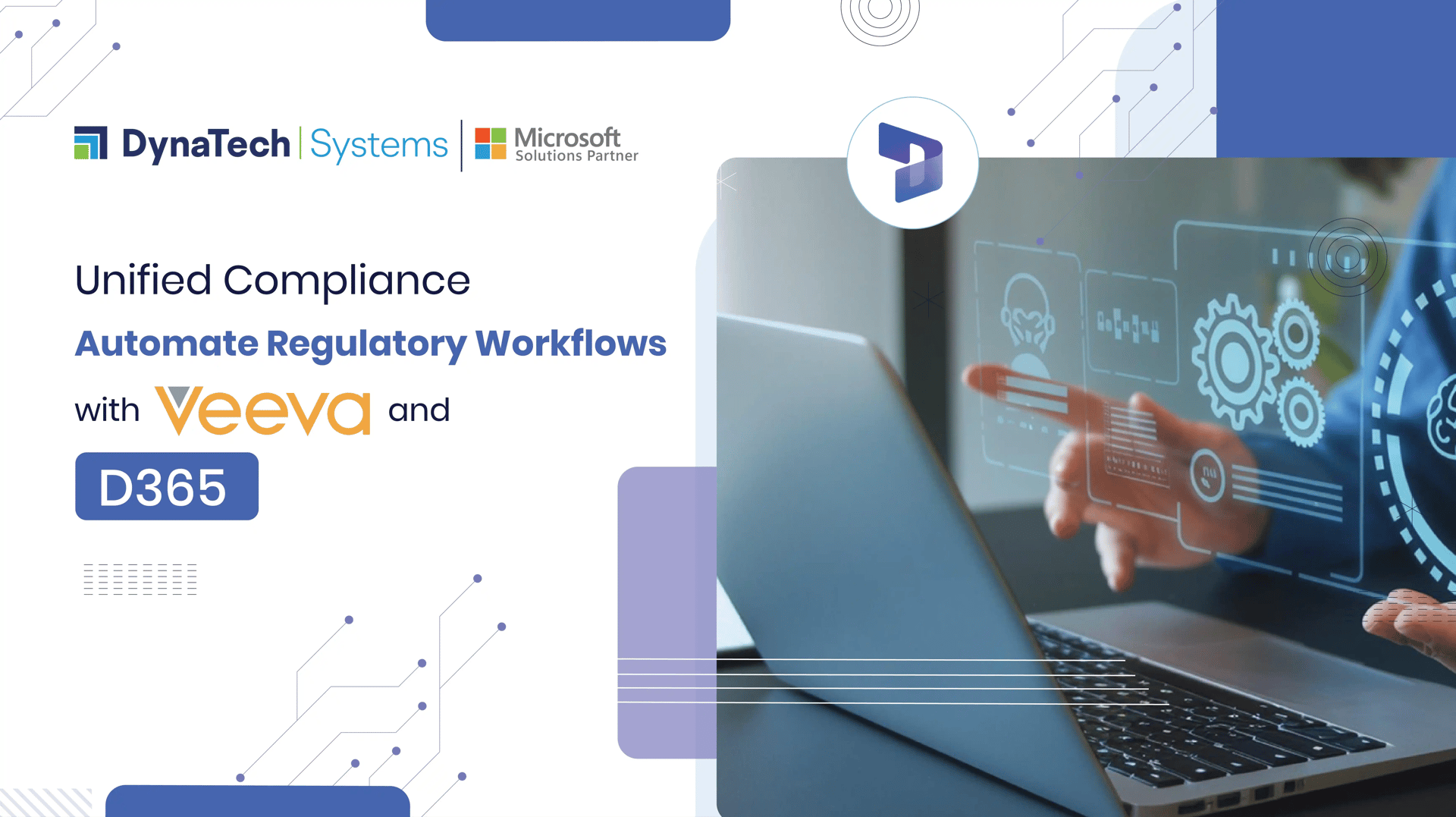 Unified Compliance: Automate Regulatory Workflows with Veeva and D365