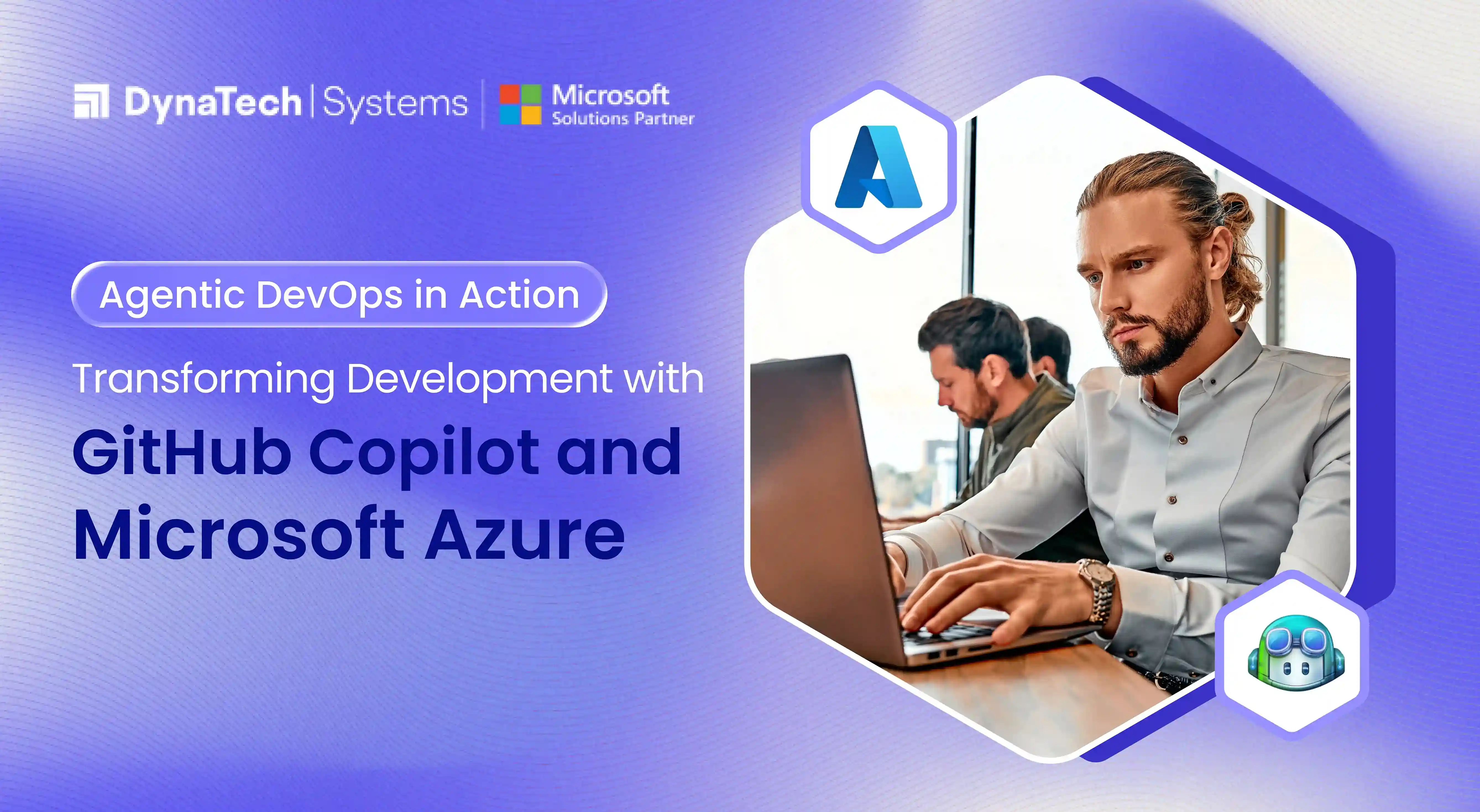 Agentic DevOps in Action: Transforming Development with GitHub Copilot and Microsoft Azure