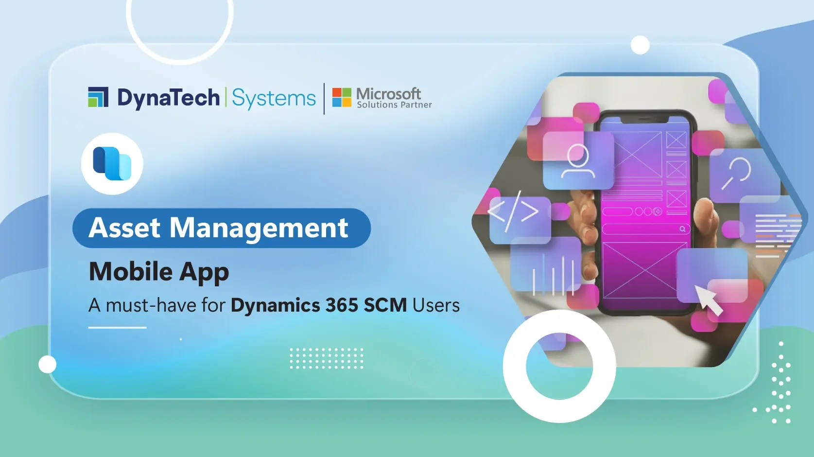 Decoding Asset Management Mobile App for Microsoft Dynamics 365 Supply Chain Management