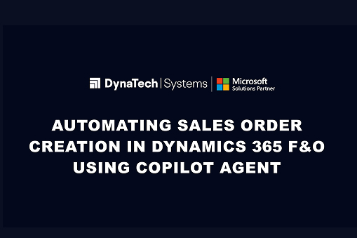 Automating Sales Order Creation in Dynamics 365 F&O using Copilot Agent