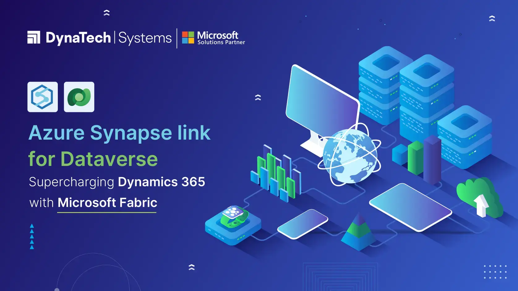 Azure Synapse Link for Dataverse: Supercharging Dynamics 365 with Microsoft Fabric
