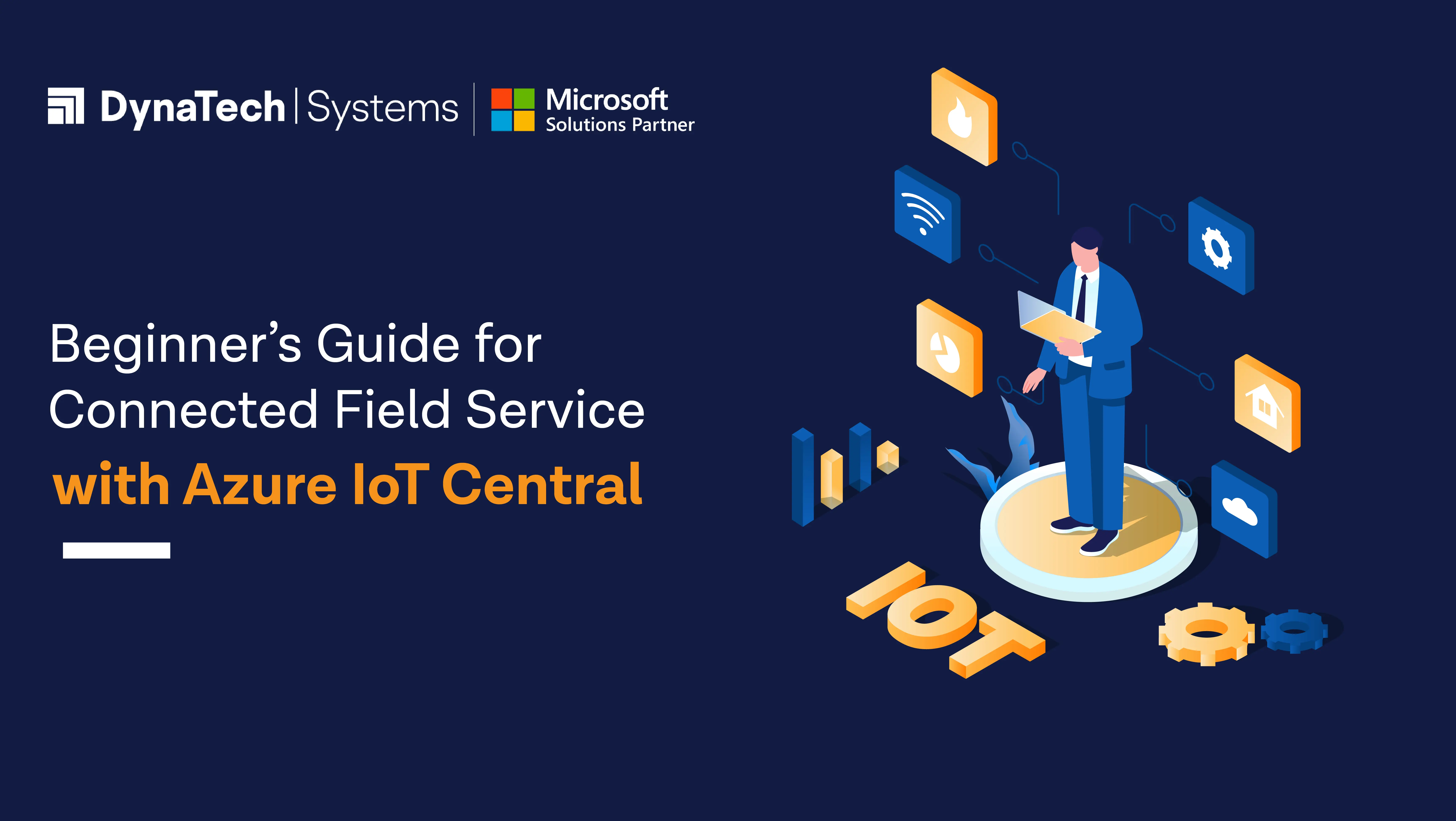 Beginner’s Guide for Connected Field Service with Azure IoT Central