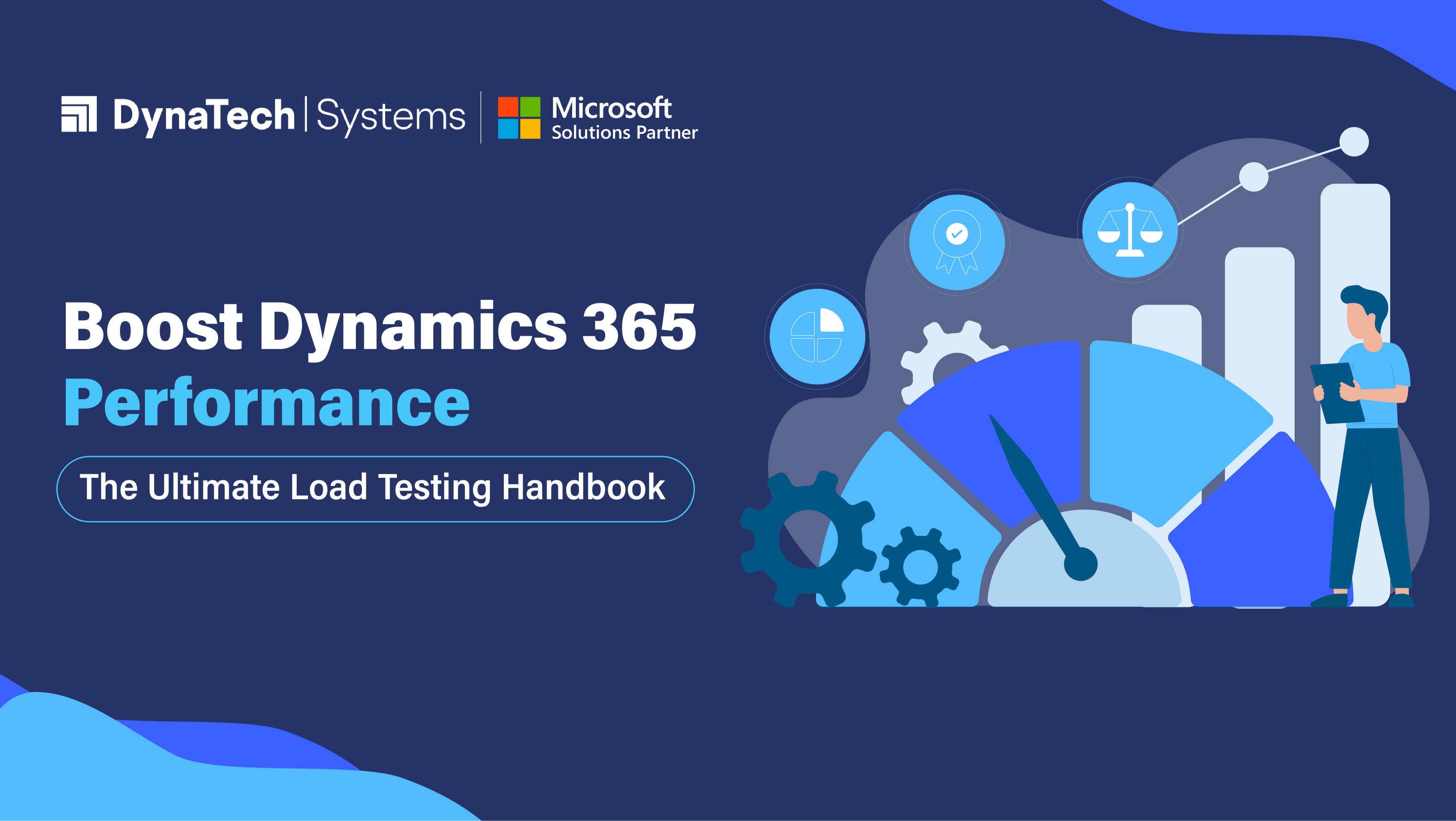 How to Set Up and Run Load Tests for Your D365 Implementation Projects