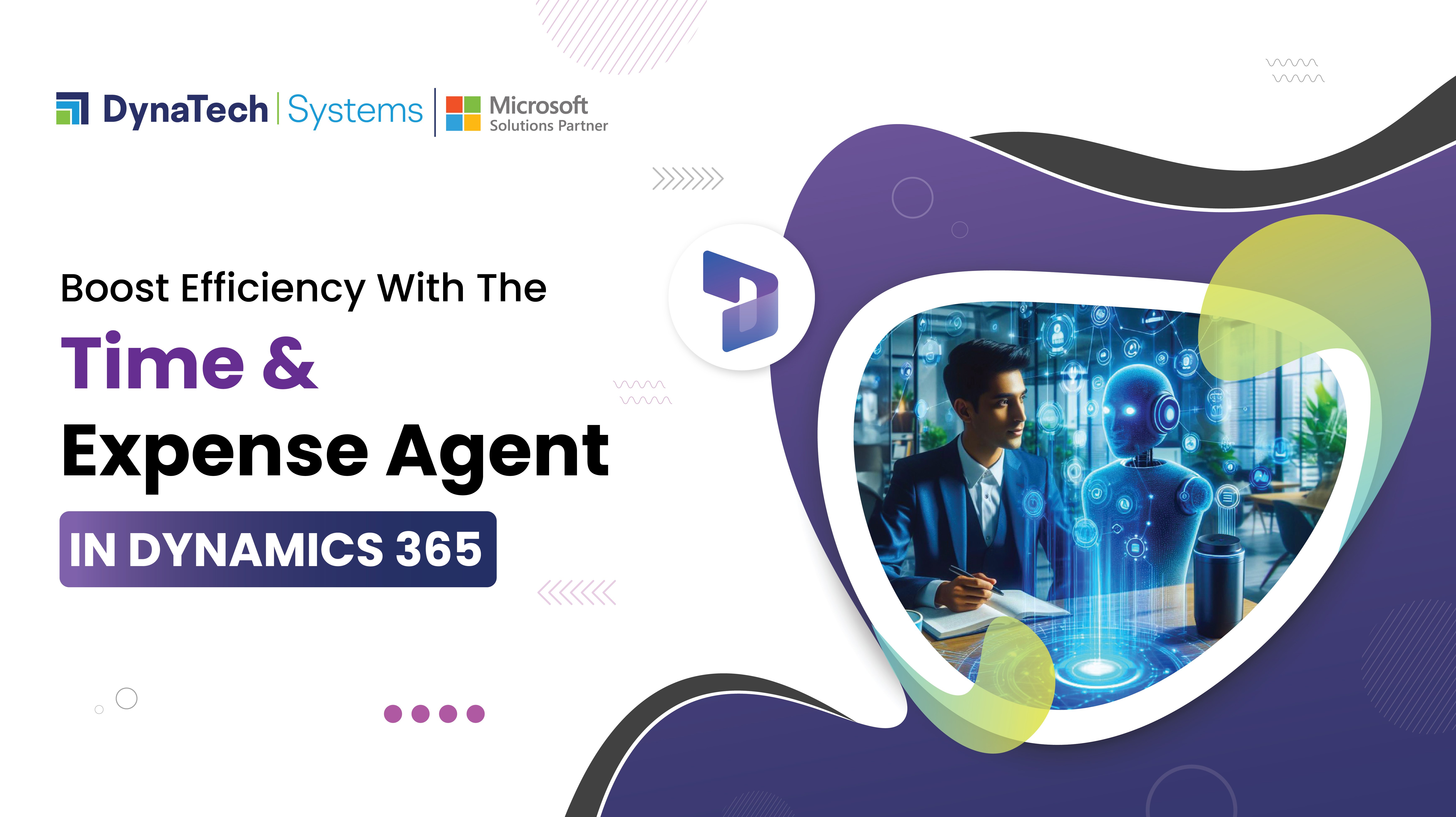 Boost Efficiency with the Time and Expense Agent in Dynamics 365