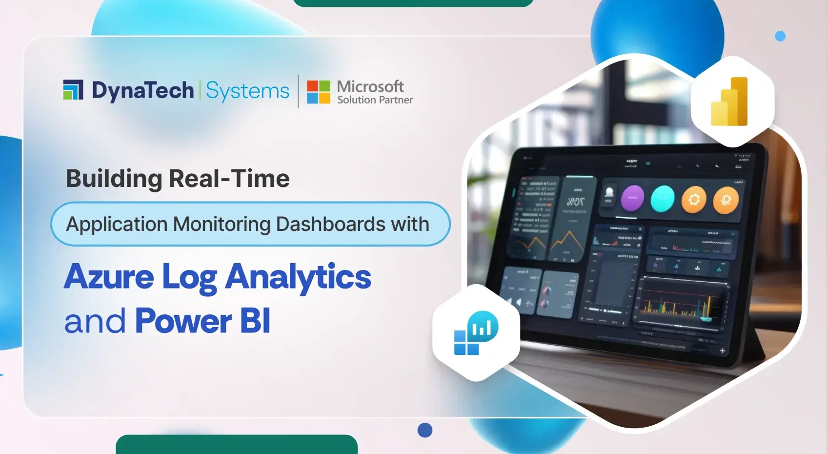 Building Real-Time Application Monitoring Dashboards with Azure Log Analytics and Power BI