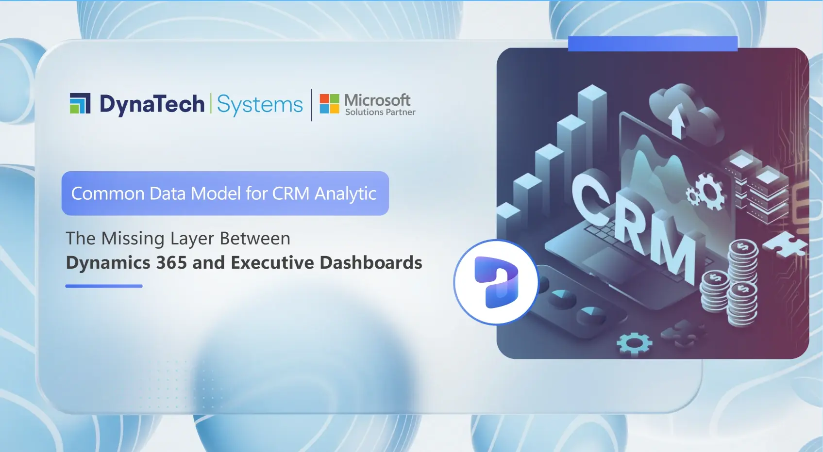 Common Data Model for CRM Analytics: The Missing Layer Between Dynamics 365 and Executive Dashboards