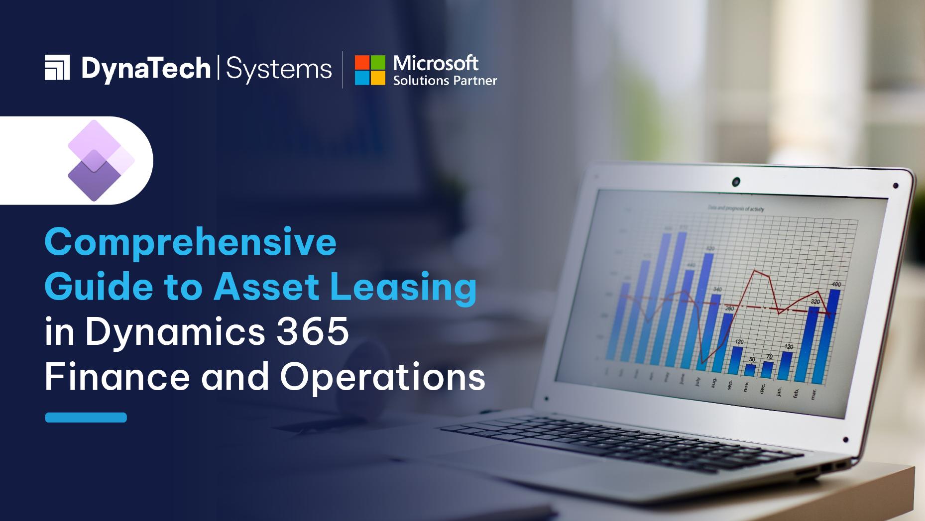 Guide on Asset Leasing in Dynamics 365 Finance and Operations