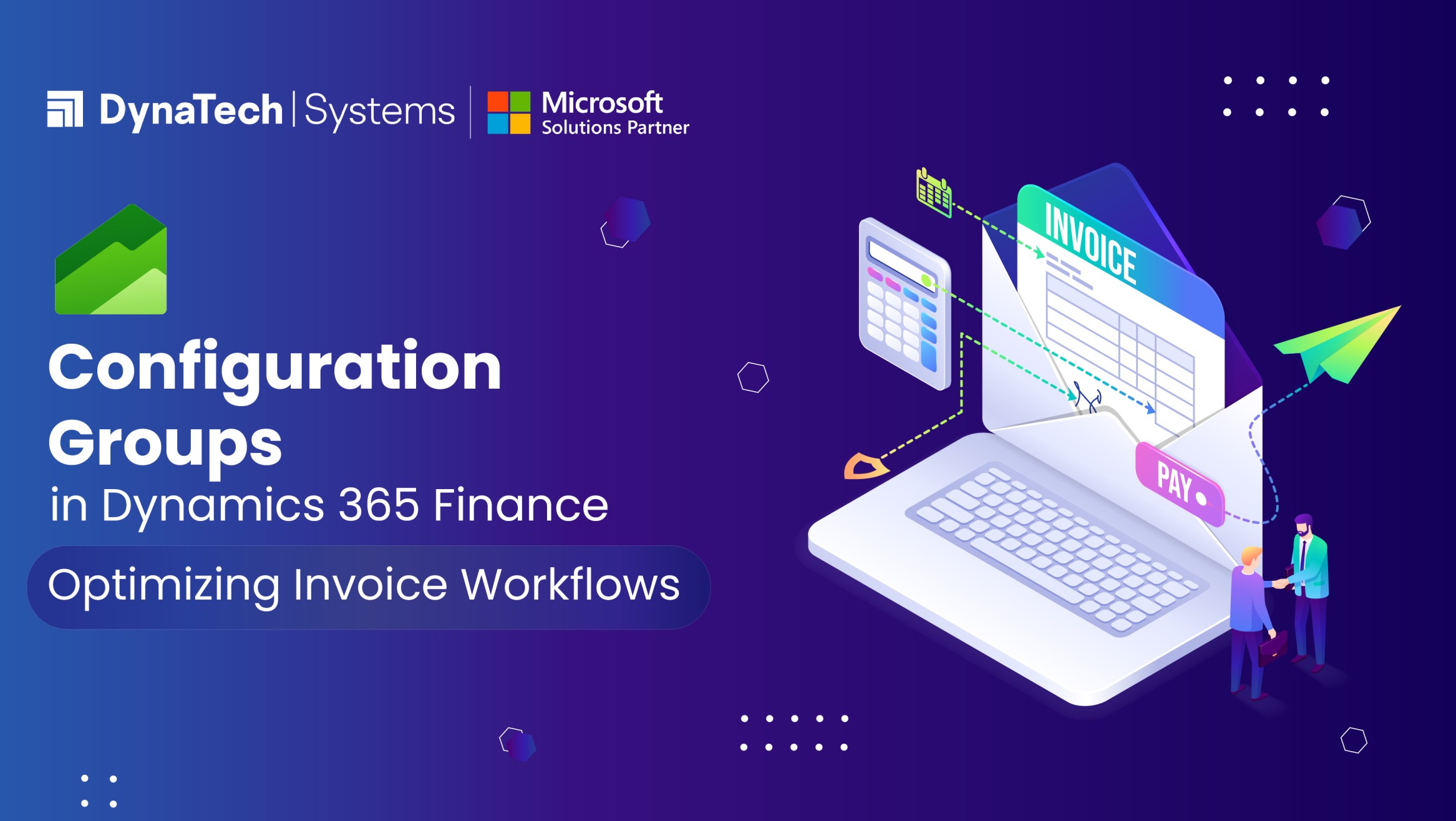 Configuration Groups in Dynamics 365 Finance: Optimizing Invoice Workflows