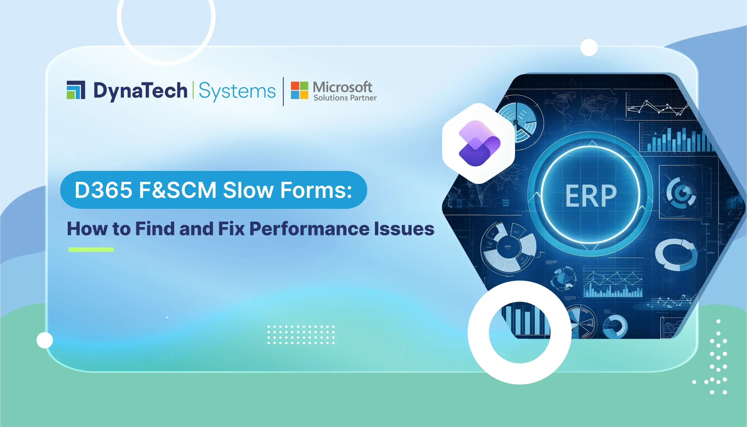 D365 F&SCM Slow Forms: How to Find and Fix Performance Issues