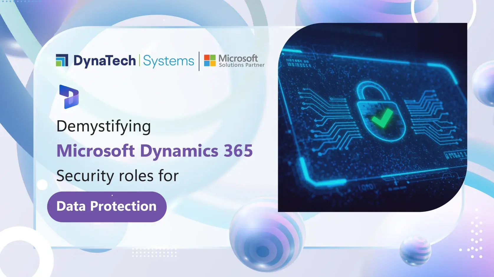 Demystifying Microsoft Dynamics 365 Security Roles for Data Protection