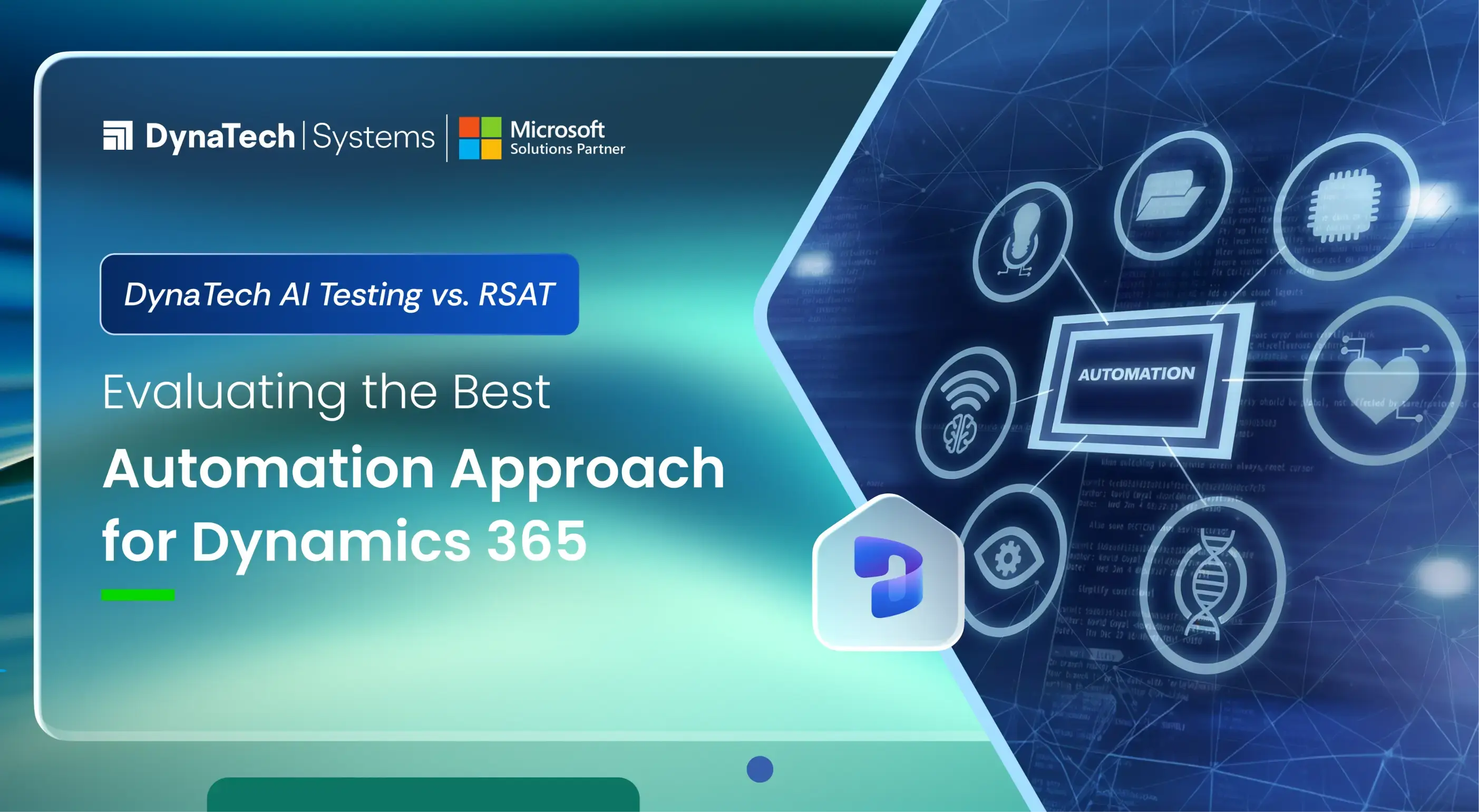 DynaTech AI Testing vs. RSAT: Evaluating the Best Automation Approach for Dynamics 365