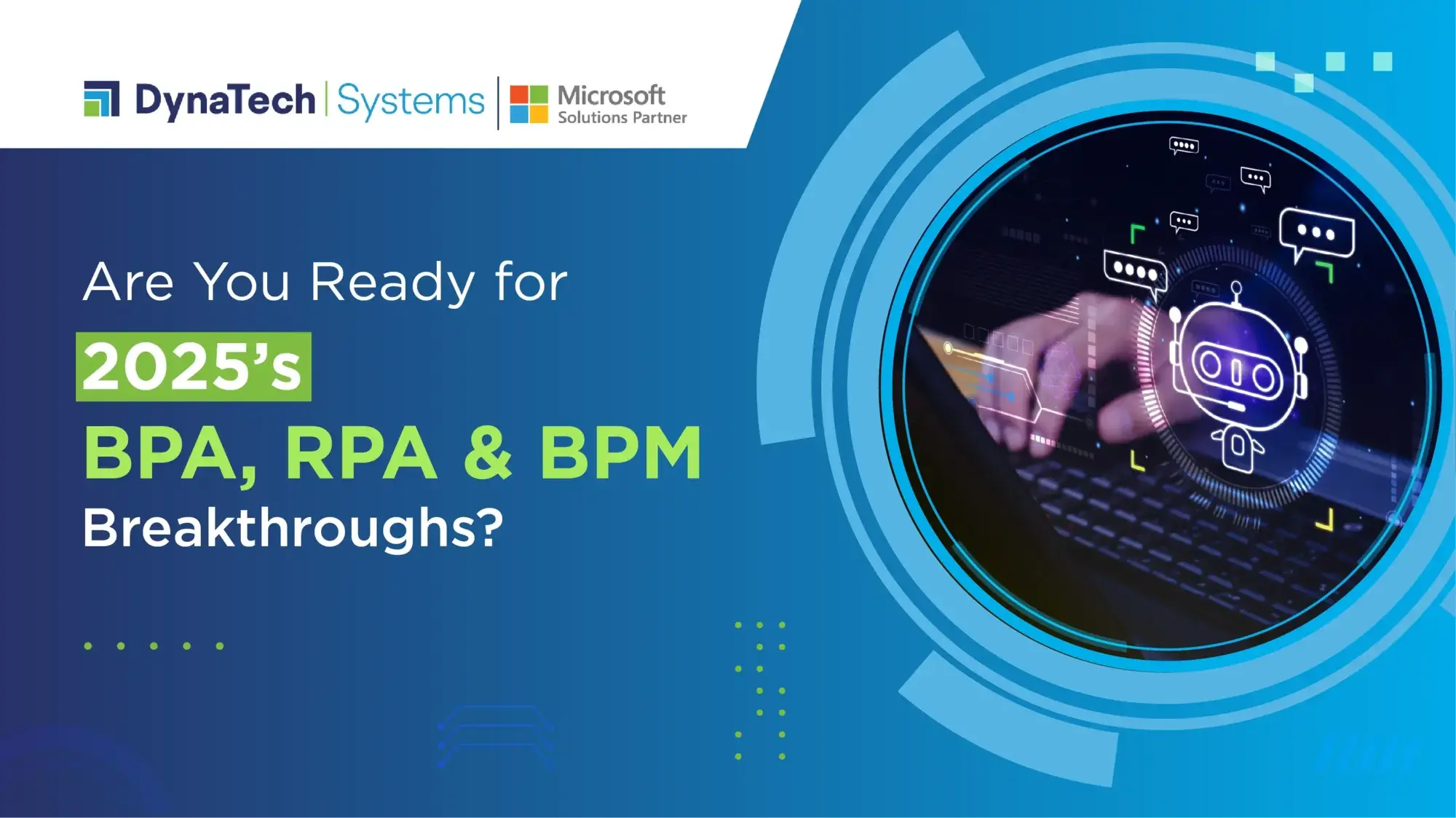 Are You Ready for 2025’s BPA, RPA & BPM Breakthroughs?