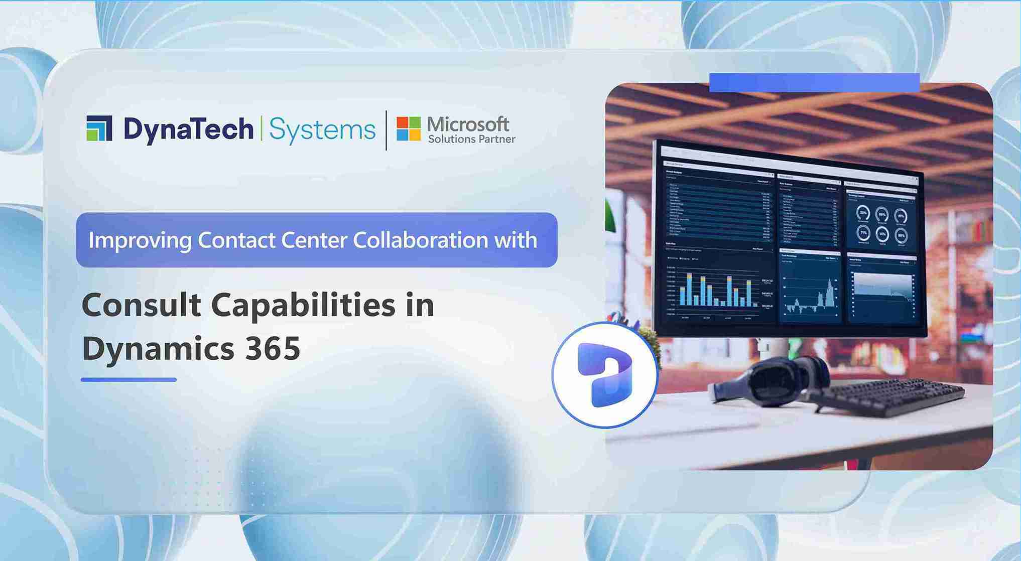 Improving Contact Center Collaboration with Consult Capabilities in Dynamics 365