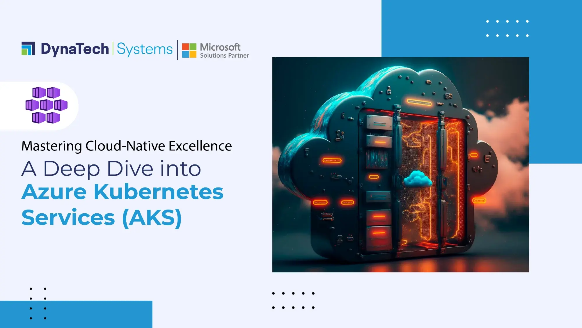 Mastering Cloud-Native Excellence: A Deep Dive into Azure Kubernetes Services