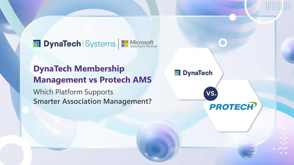 Membership Management vs Protech AMS: Which Platform Supports Smarter Association Management?