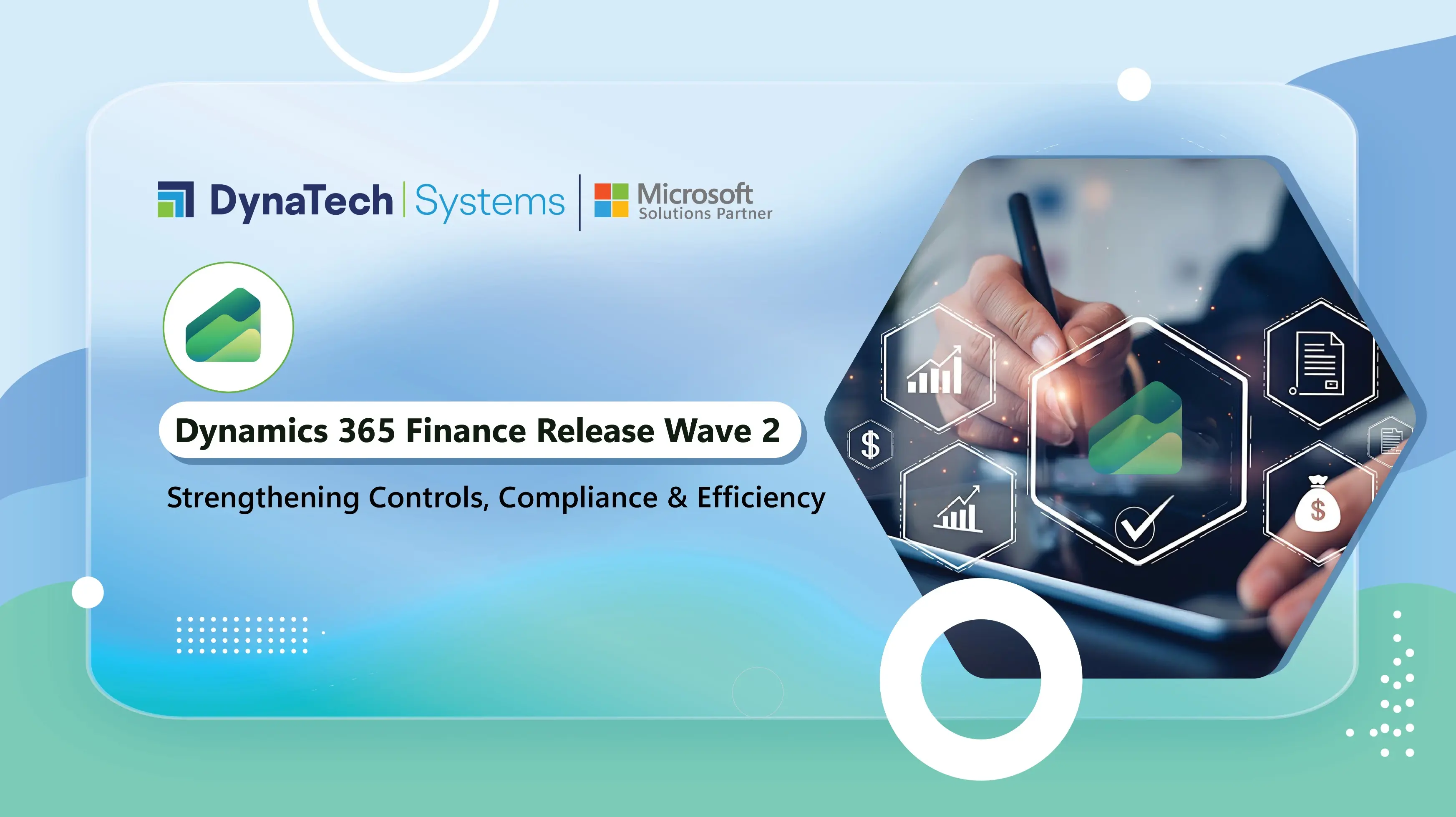Dynamics 365 Finance Release Wave 2: Strengthening Controls, Compliance & Efficiency