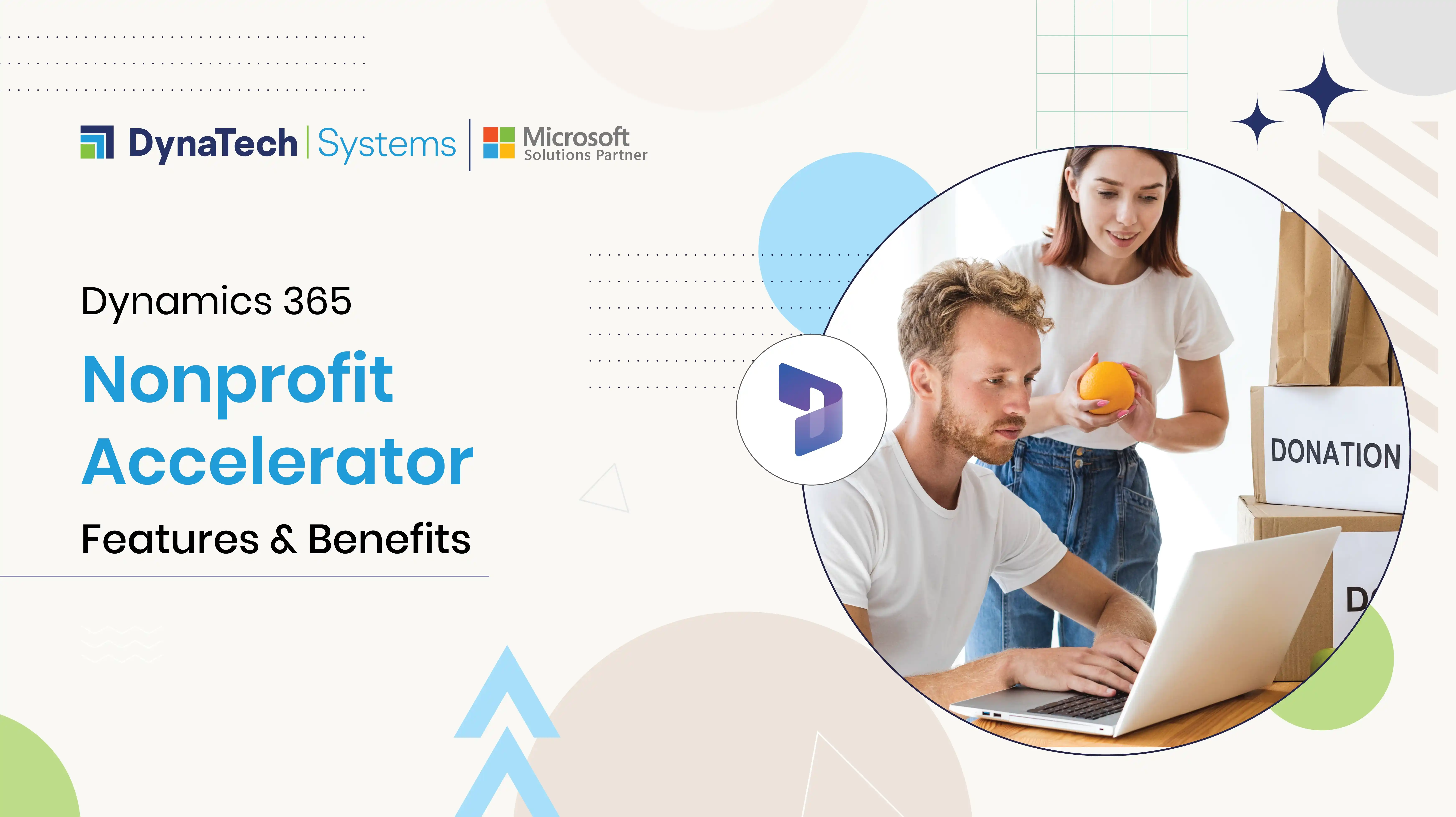 Dynamics 365 Nonprofit Accelerator – Features & Benefits