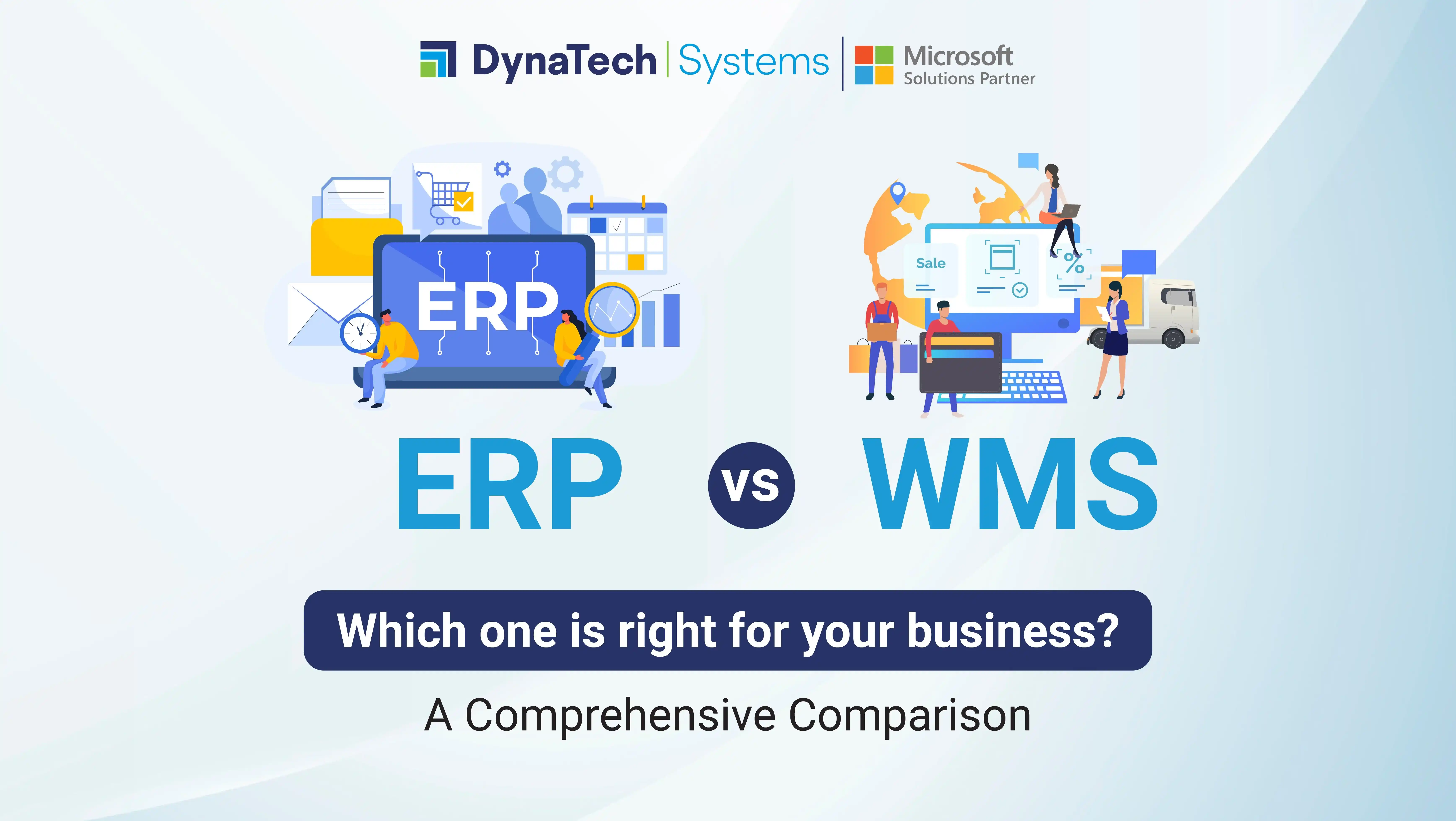 ERP vs. WMS: Which one is right for your business? A Comprehensive Comparison