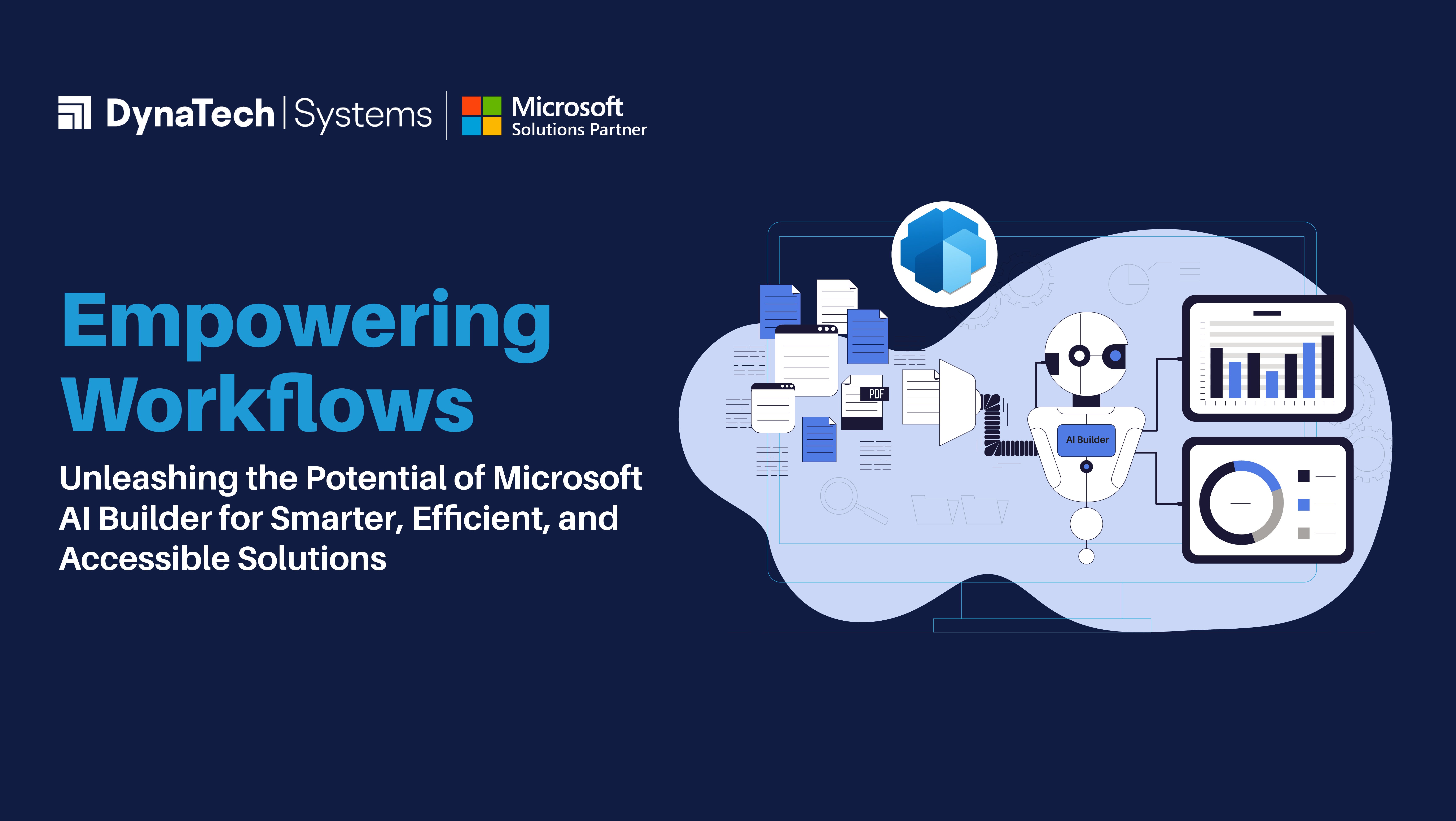 Empowering Workflows: Unleashing the Potential of Microsoft AI Builder for Smarter, Efficient, and Accessible Solutions
