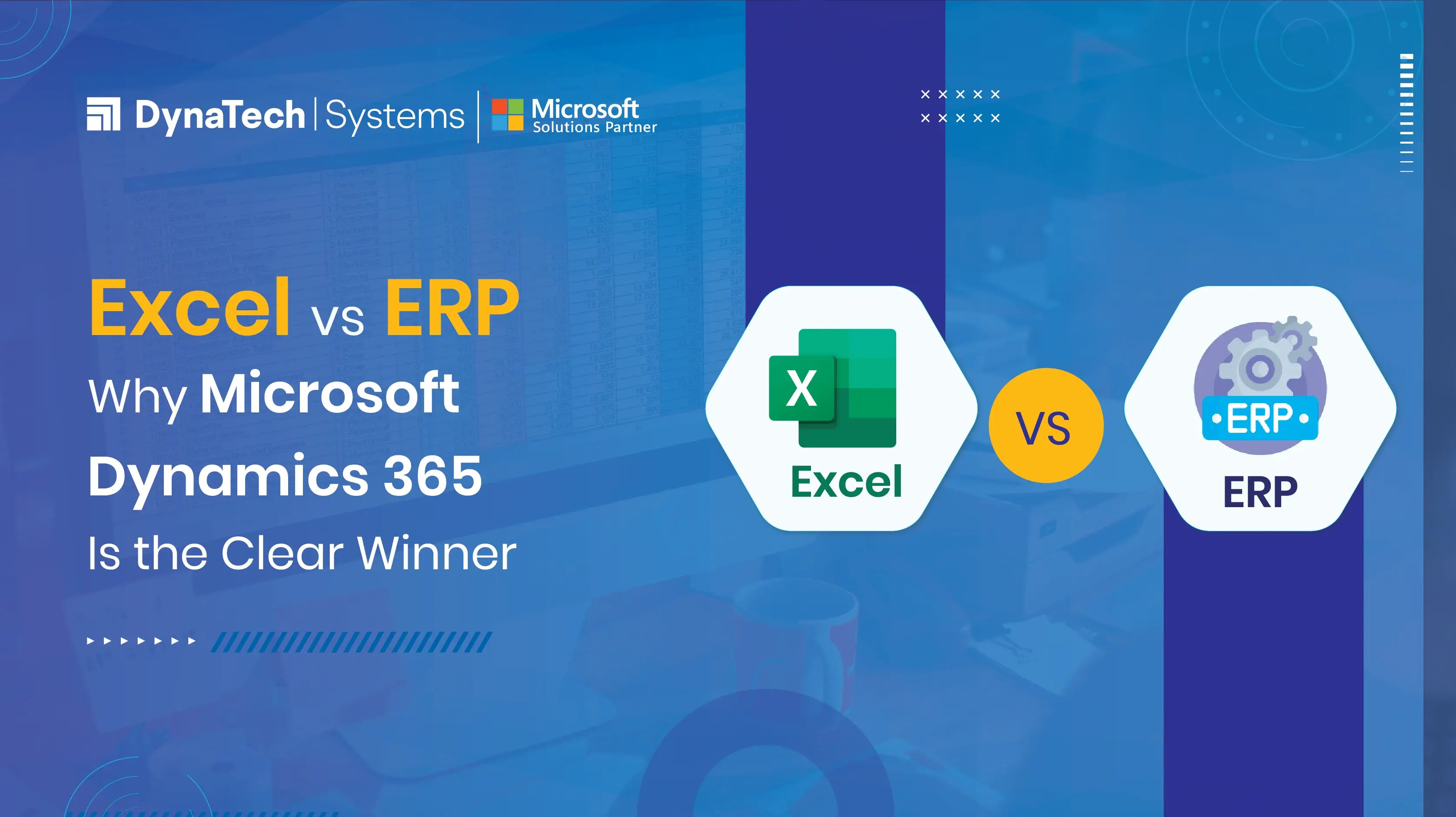 Excel vs ERP: Why Microsoft Dynamics 365 Is the Clear Winner