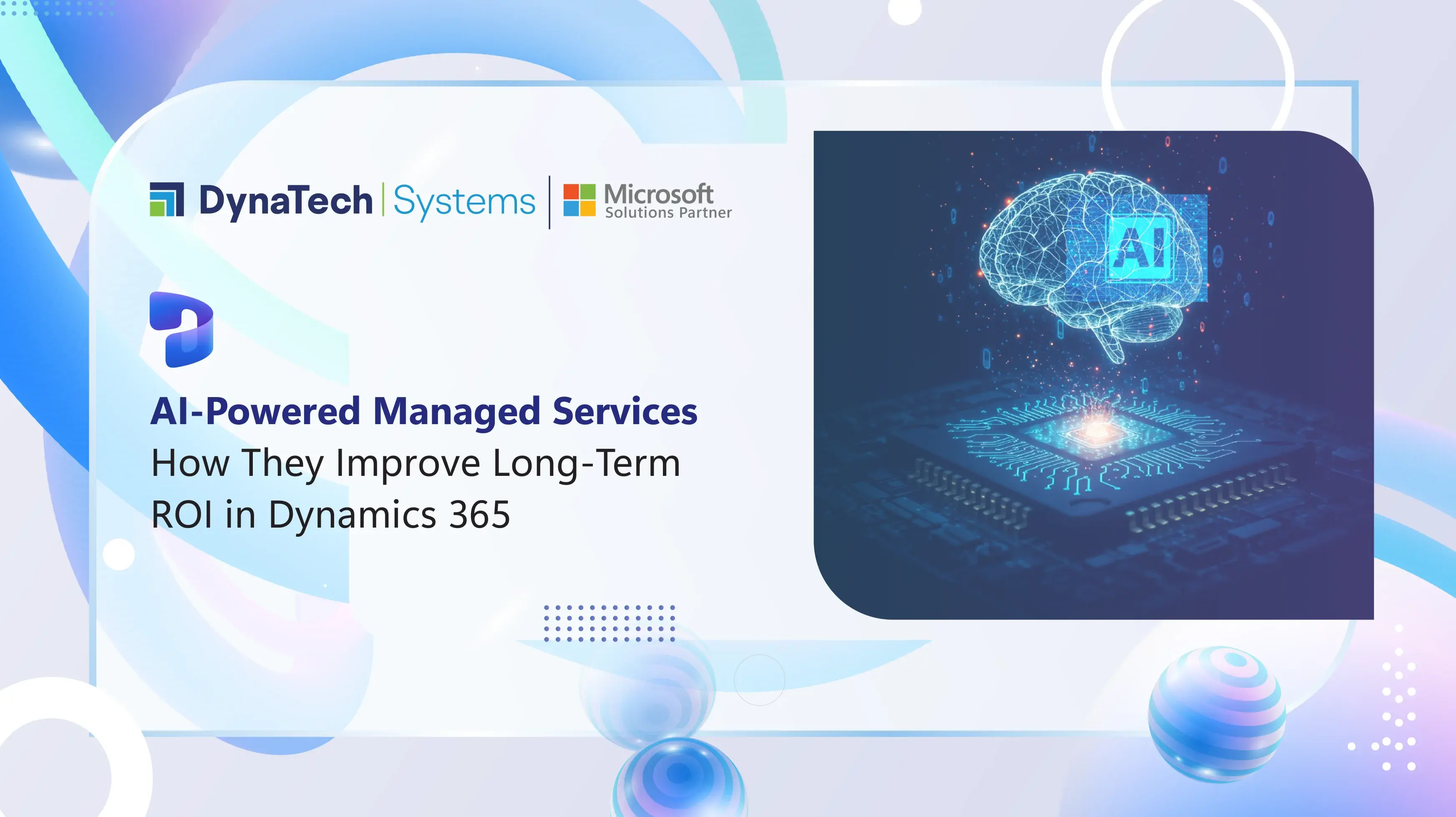 How AI-Powered Managed Services Improve Long-Term ROI in Dynamics 365?
