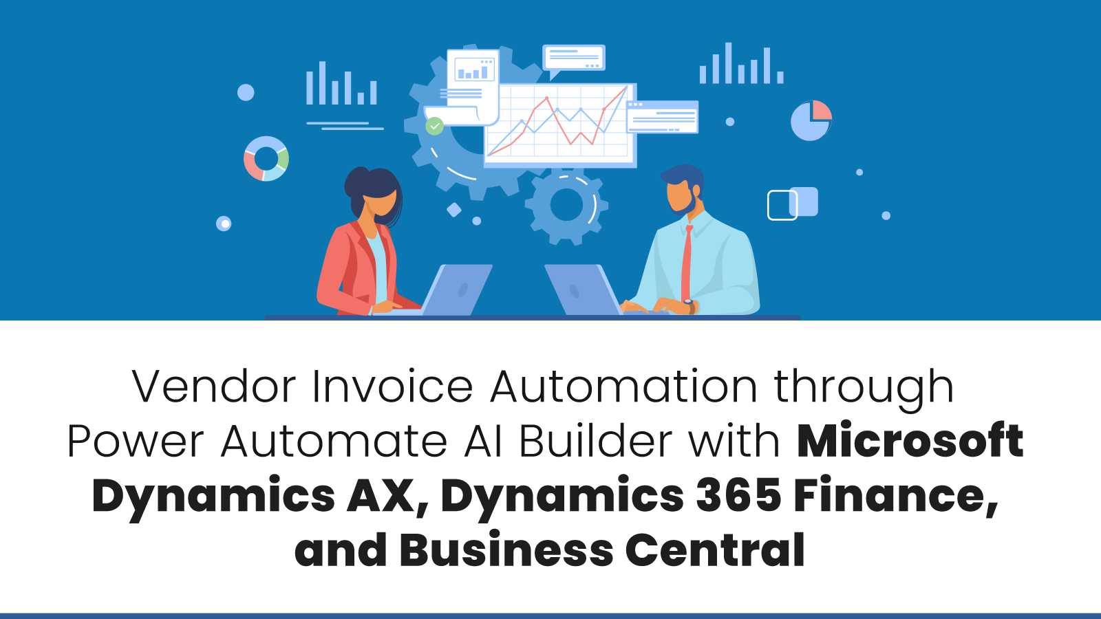 Vendor Invoice Automation through Power Automate AI Builder with Microsoft Dynamics
