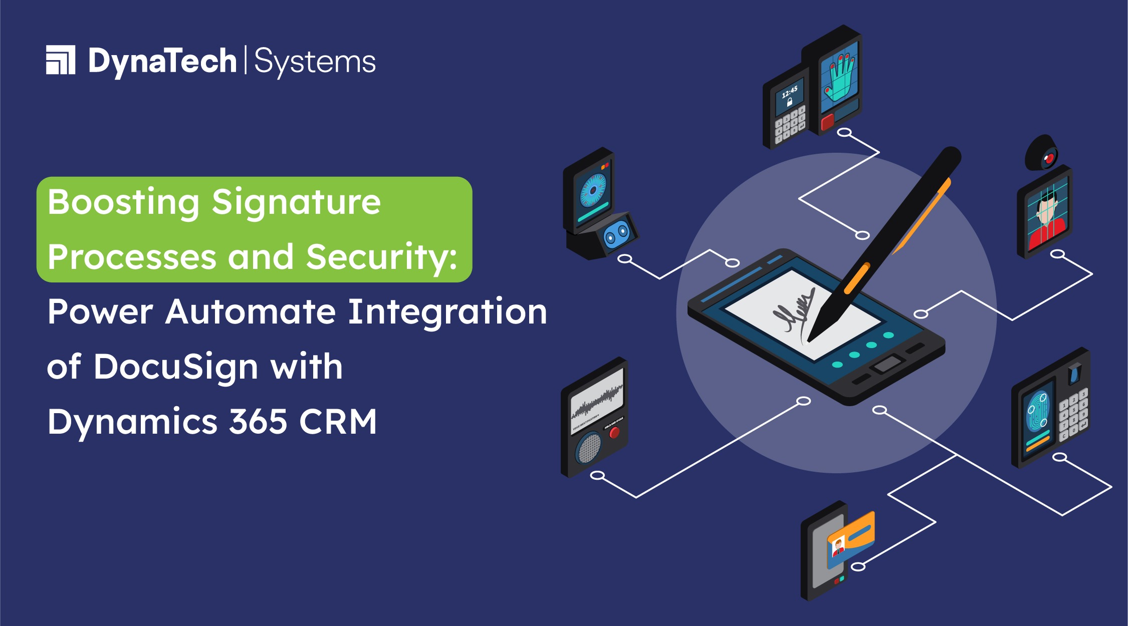 Boosting Signature Processes and Security – Power Automate Integration of DocuSign with Microsoft Dynamics 365 CRM
