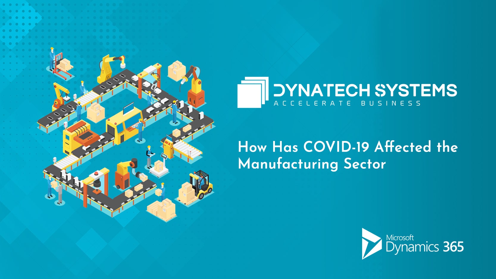 How Has COVID-19 Affected the Manufacturing Sector