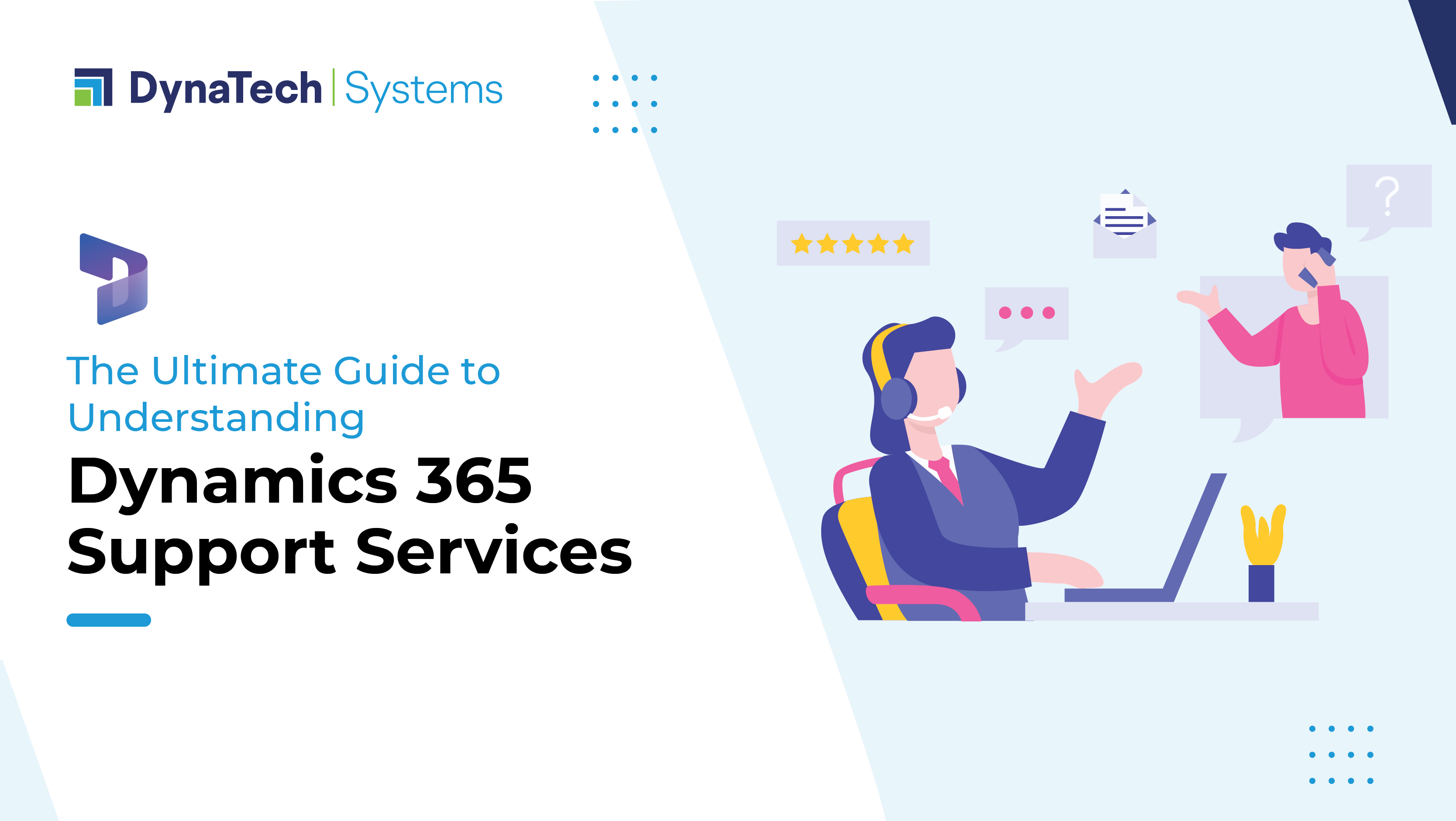 The Ultimate Guide to Understanding Dynamics 365 Support Services