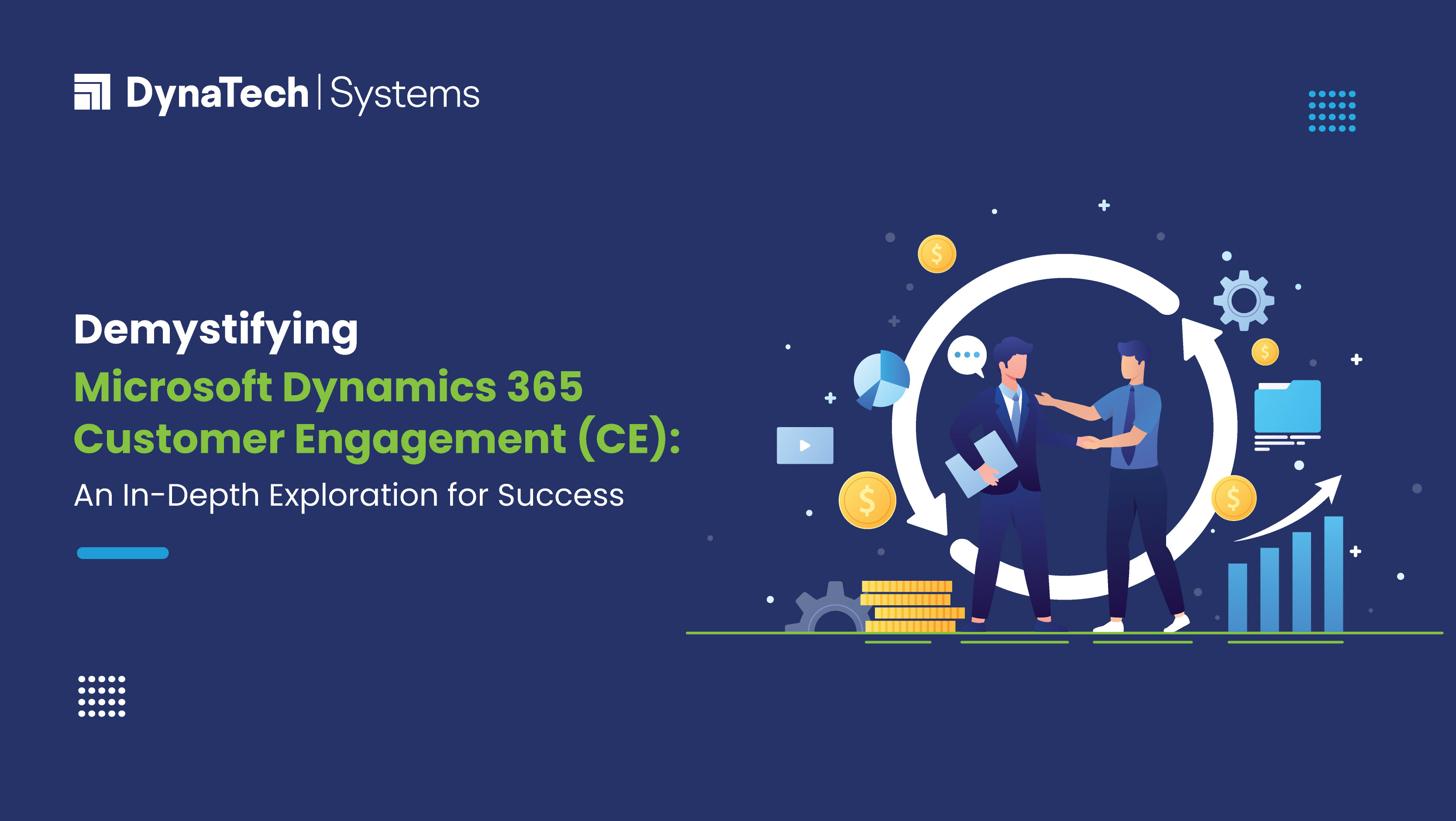 Demystifying Microsoft Dynamics 365 Customer Engagement (CE): An In-Depth Exploration for Success