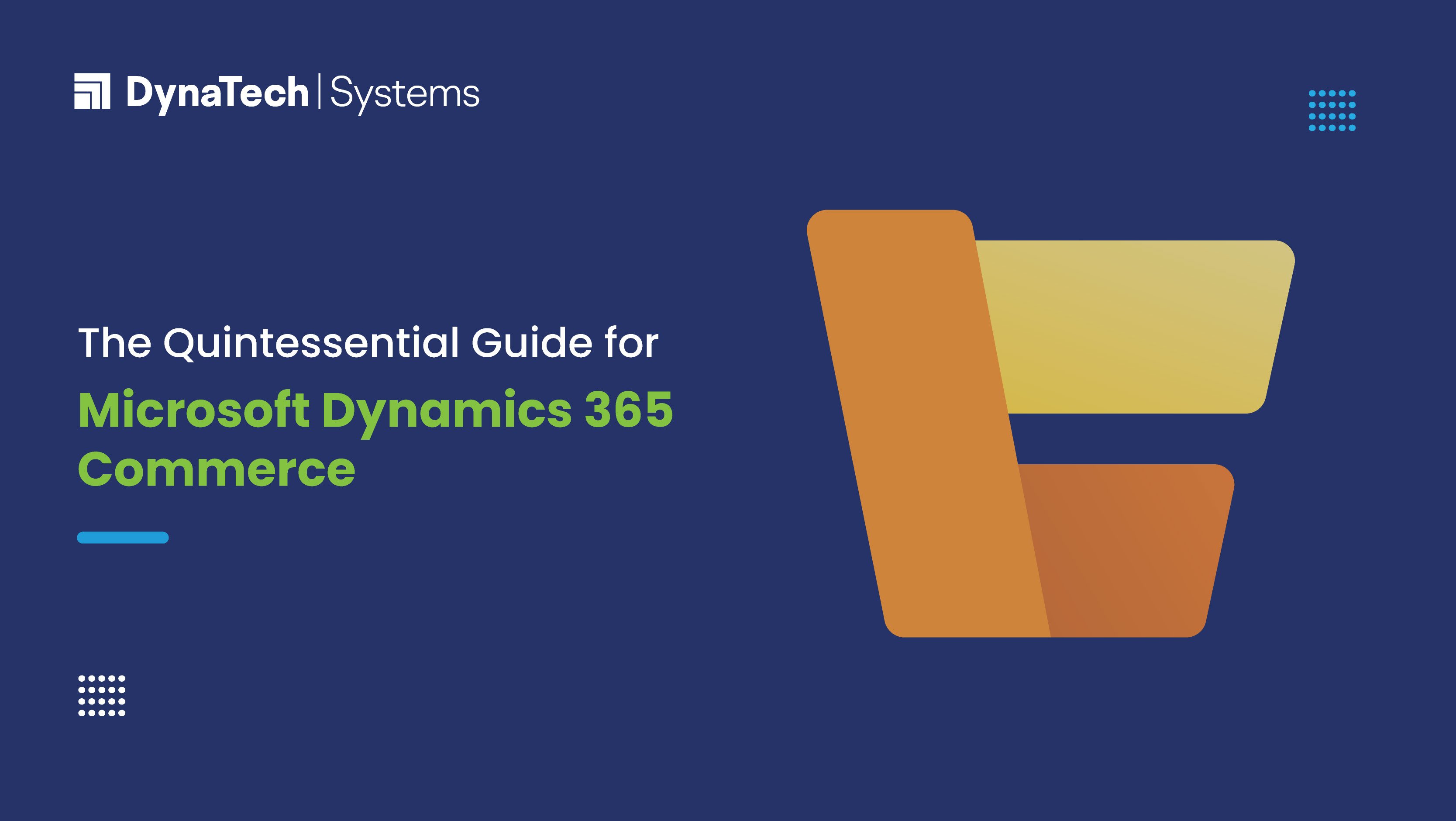 The Quintessential Guide for Microsoft Dynamics 365 Commerce