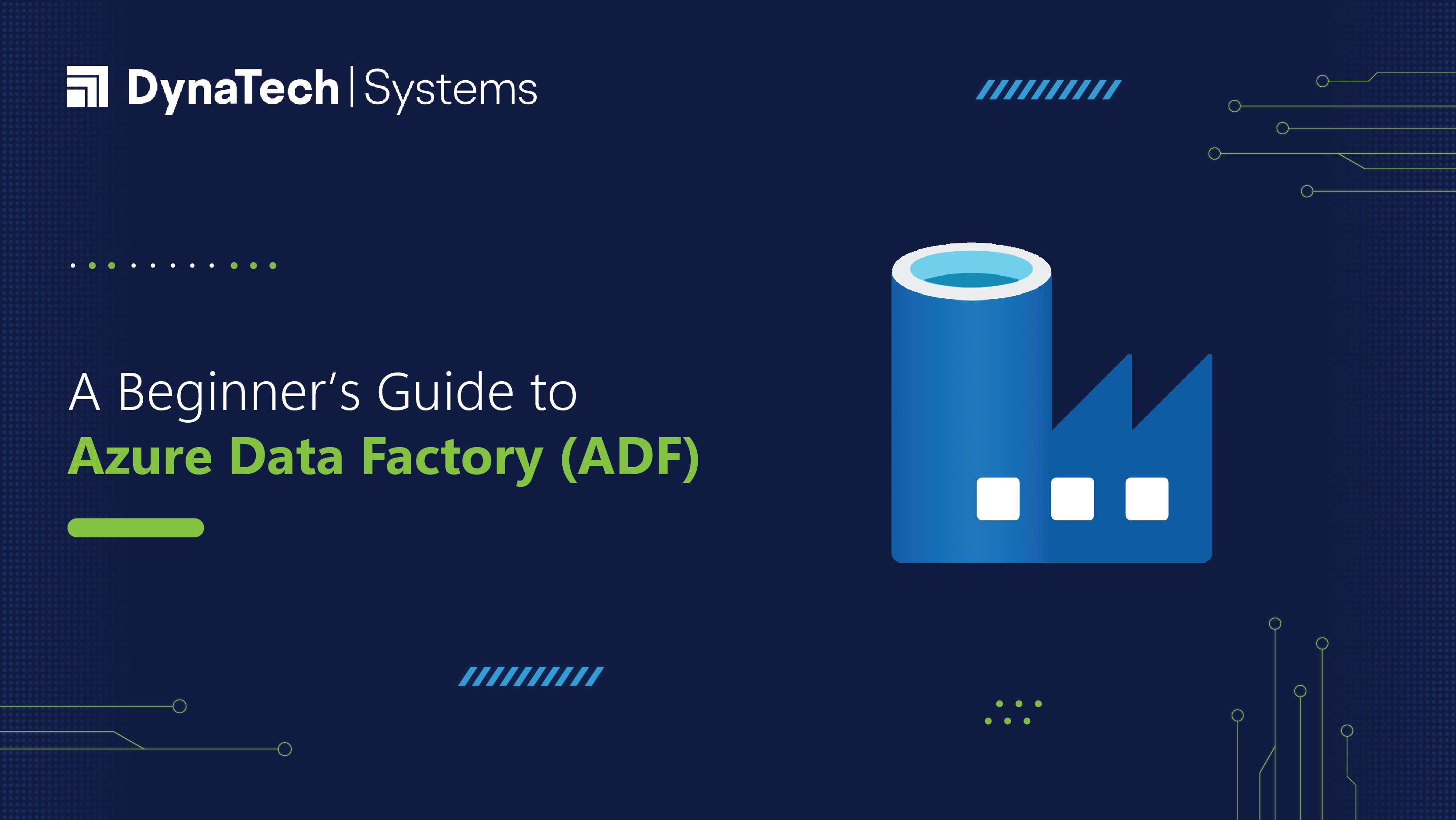 A Beginner’s Guide to Azure Data Factory (ADF)