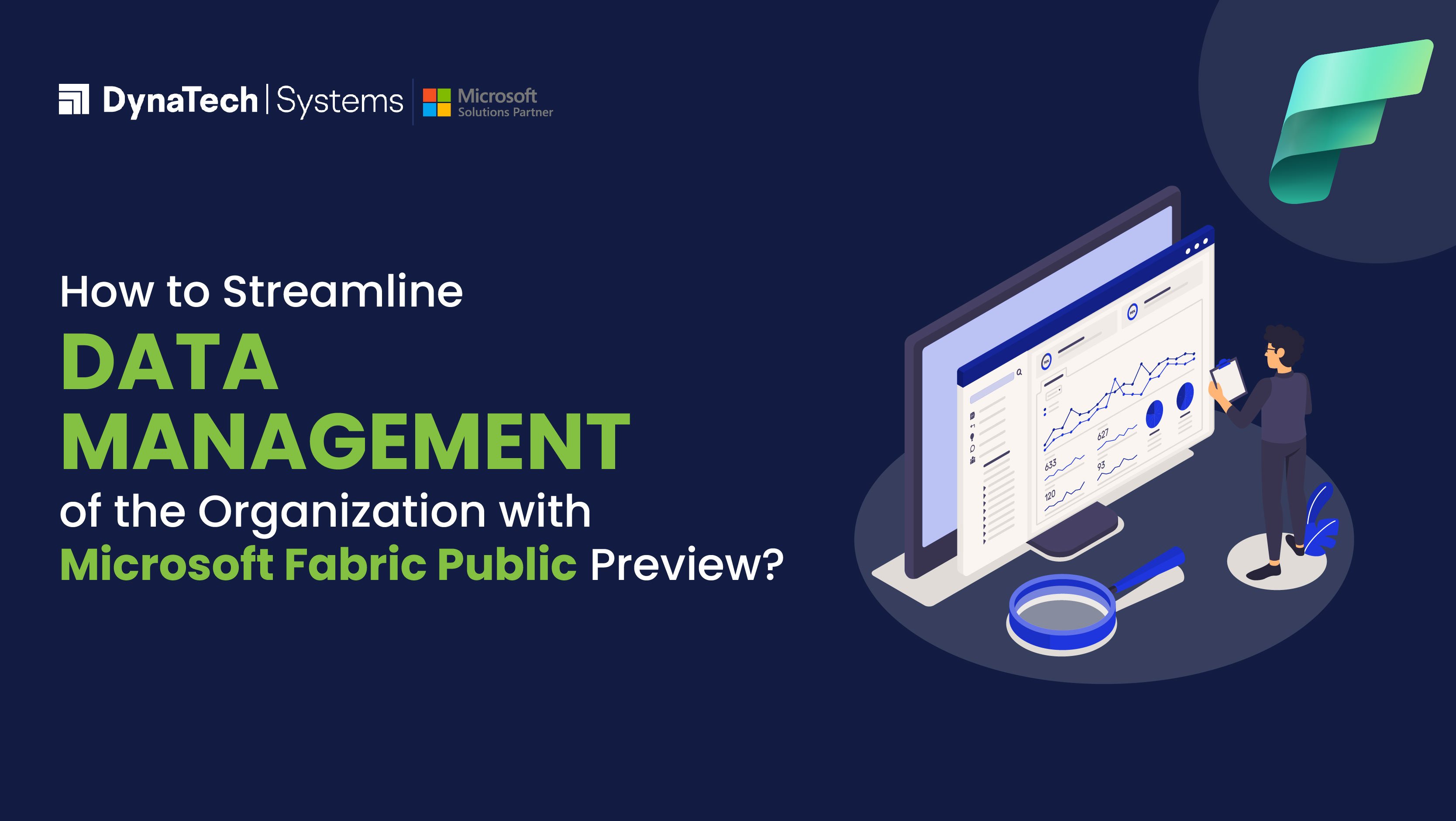 How to Streamline Data Management of the Organization with Microsoft Fabric Public Preview?