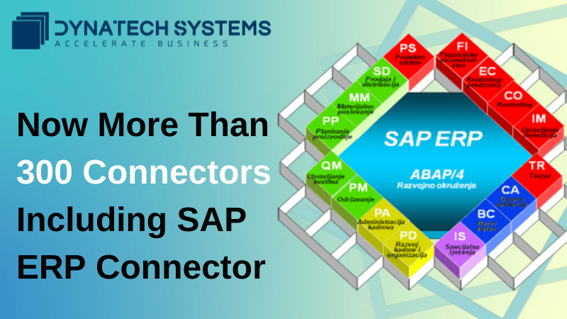 Now More Than 300 Connectors Including SAP ERP Connector