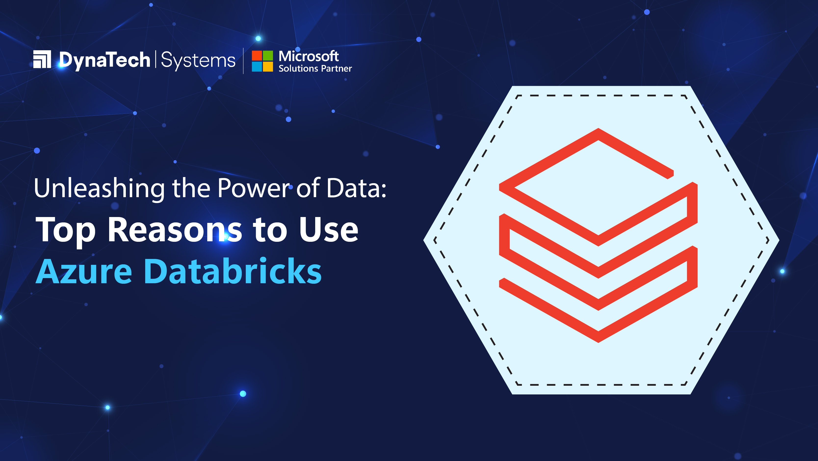 Unleashing the Power of Data: Top Reasons to Use Azure Databricks