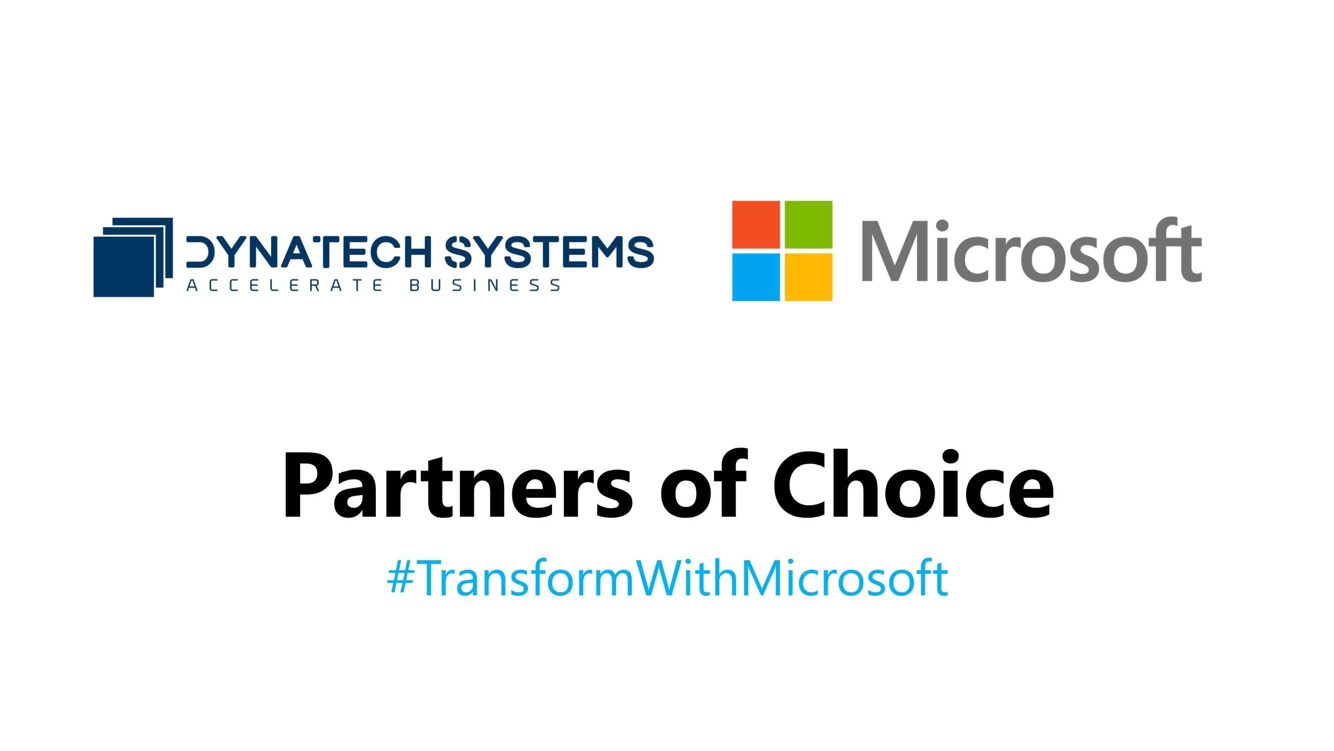 Not Just One of the Partners of Choice. But Microsoft Partnership that Leverages Cutting-Edge Innovation