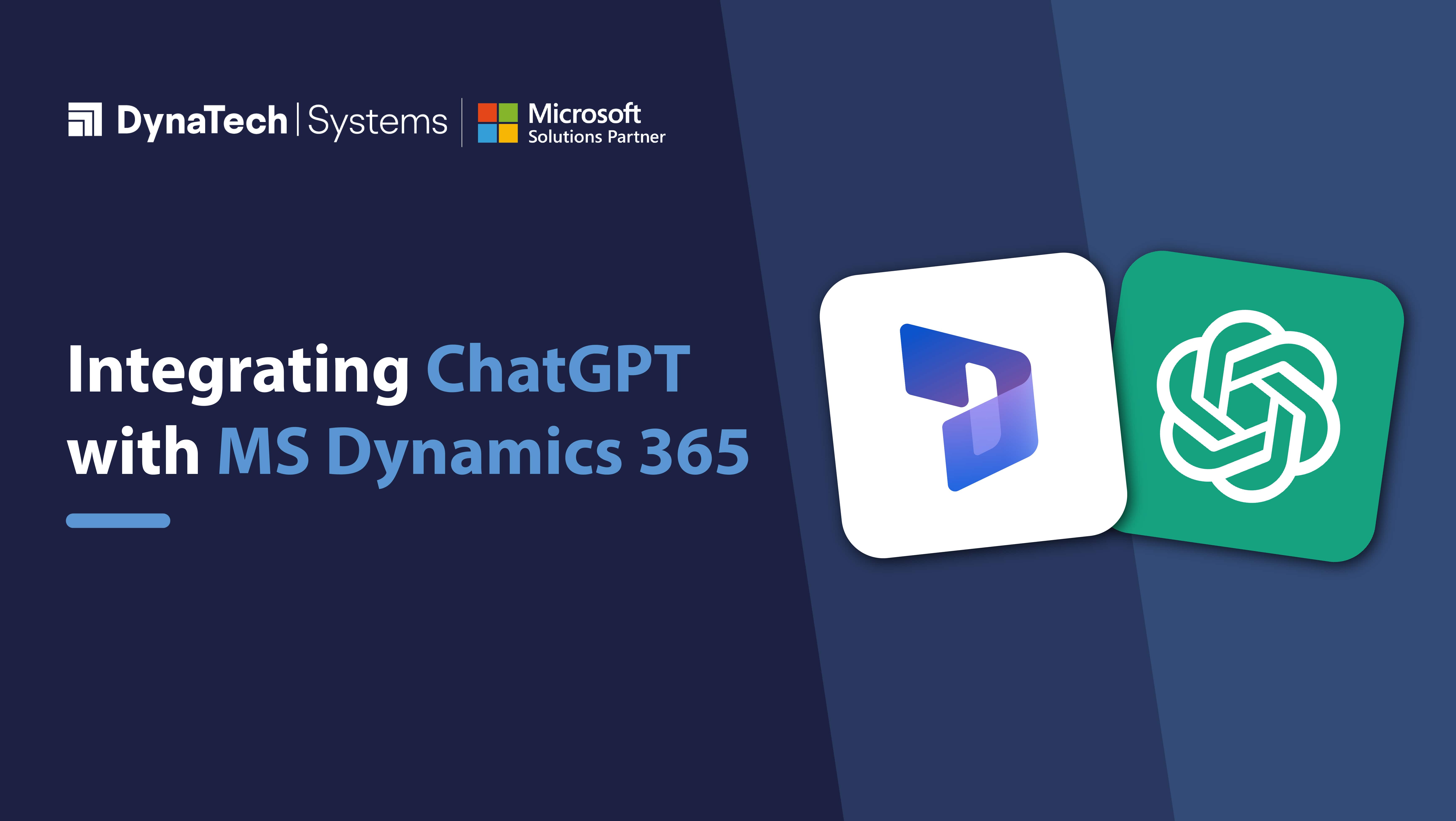 Integrating ChatGPT with MS Dynamics 365