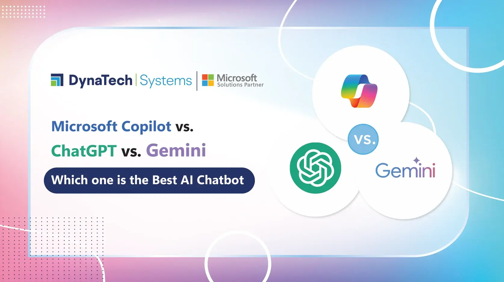Copilot vs. ChatGPT vs. Gemini: Choose Best AI Chatbot for 2025