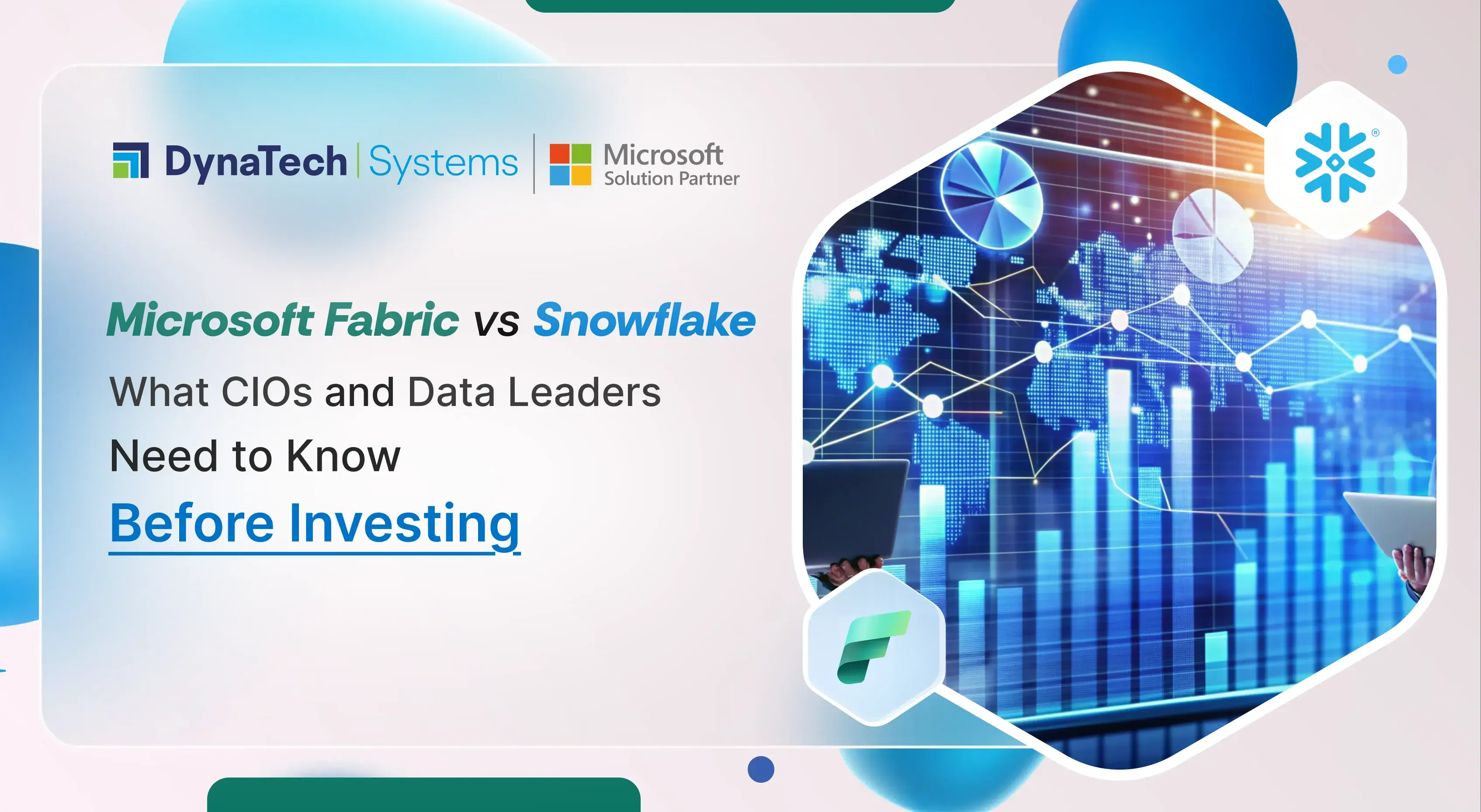 Microsoft Fabric vs Snowflake: What CIOs and Data Leaders Need to Know Before Investing
