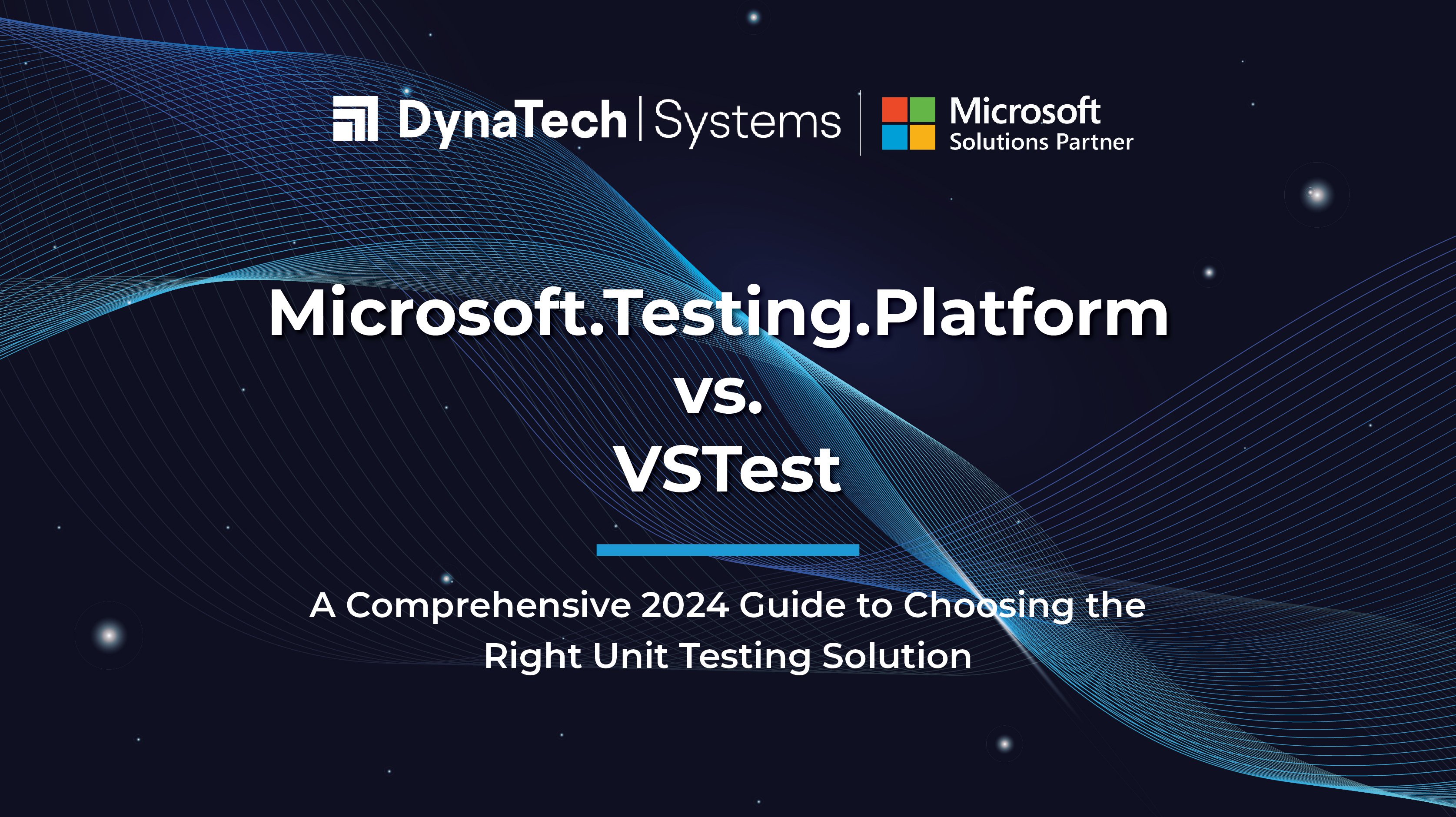 Microsoft.Testing.Platform vs. VSTest - A Comprehensive 2024 Guide to Choosing the Right Unit Testing Solution