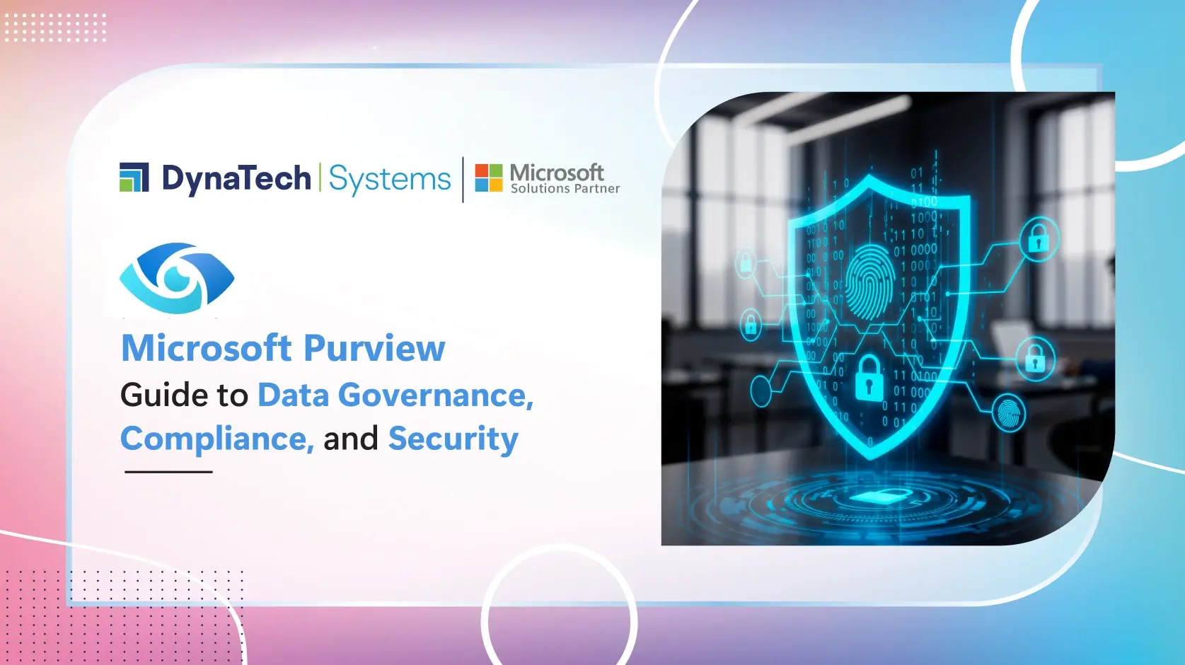 Microsoft Purview: Guide to Data Governance, Compliance, and Security