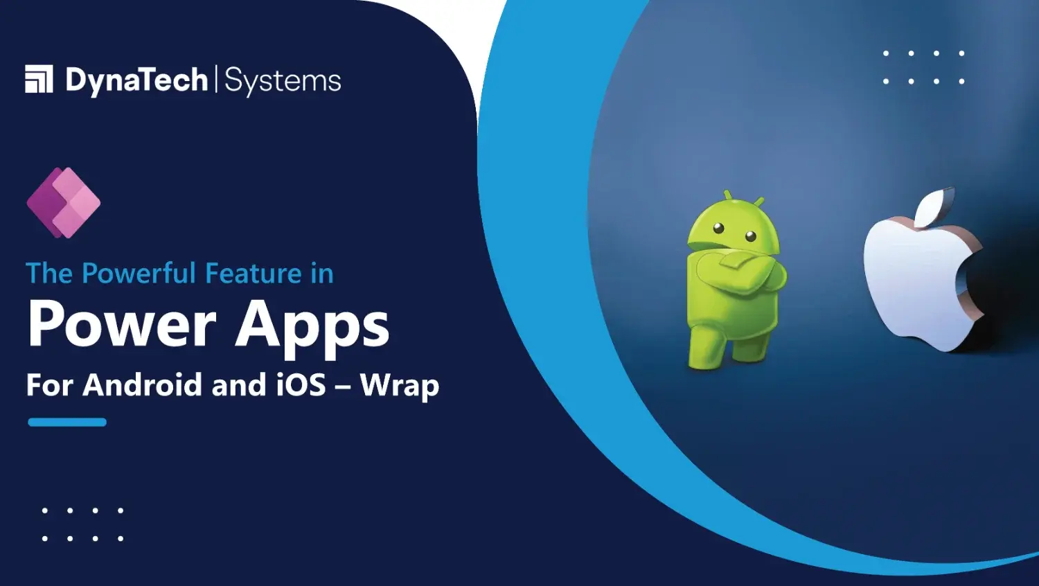 The Powerful Feature in PowerApps for Android and iOS – Wrap