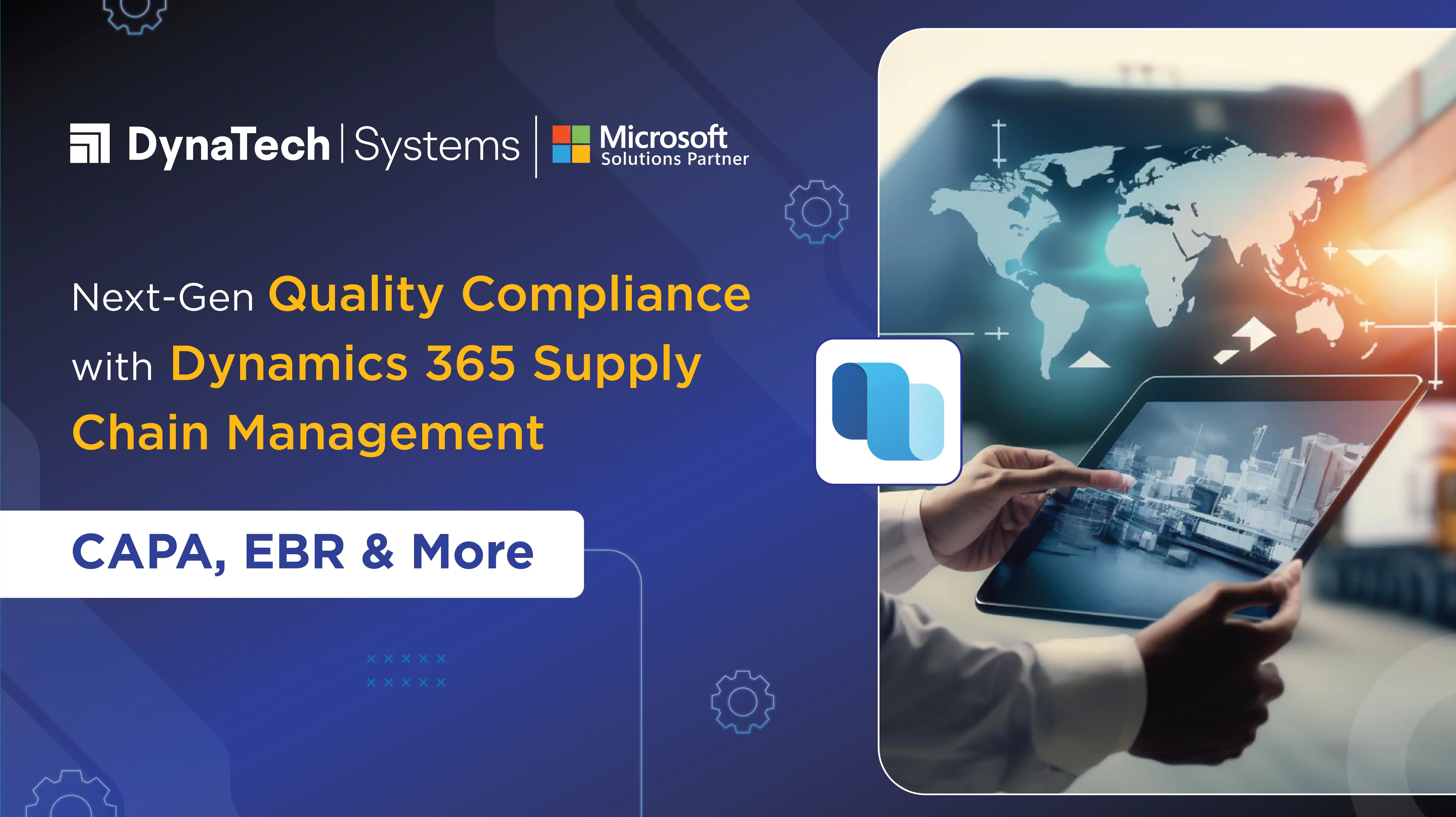 Next-Gen Quality Compliance with Dynamics 365 Supply Chain Management: CAPA, EBR & More